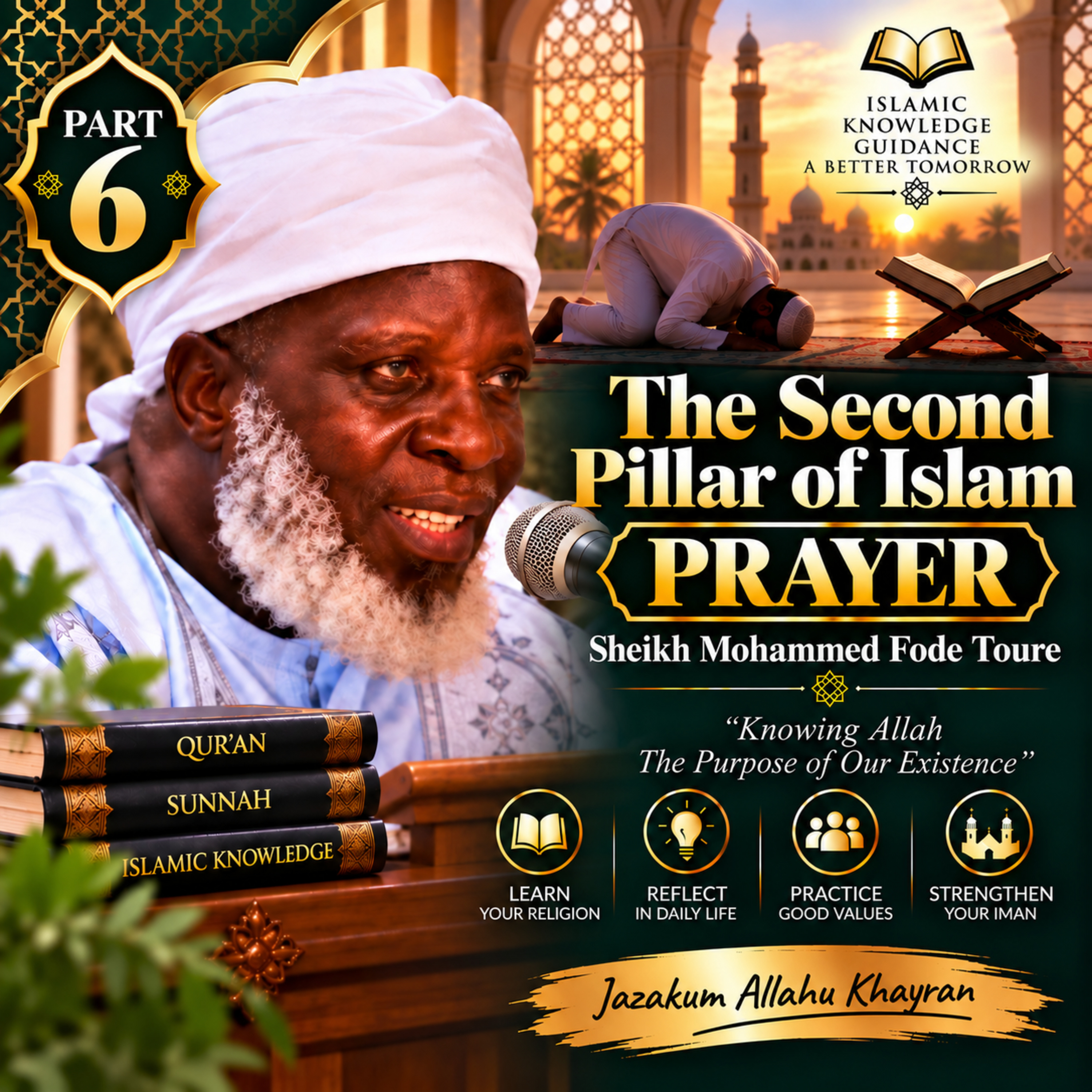 🎙️ Prayer – Part 6 | Sheikh Mohammad Fode Toure