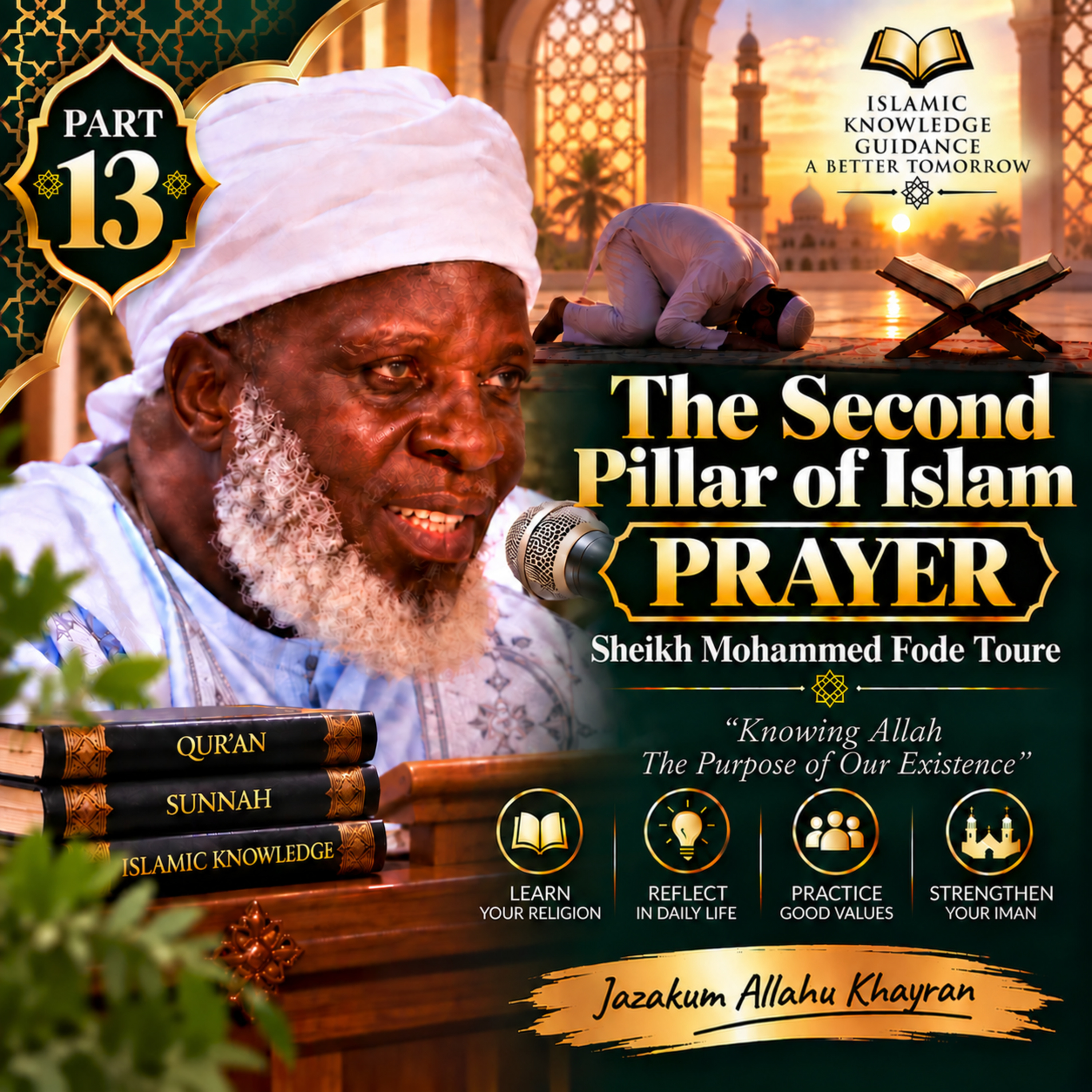 🎙️ Prayer – Part 13 | Sheikh Mohammad Fode Toure