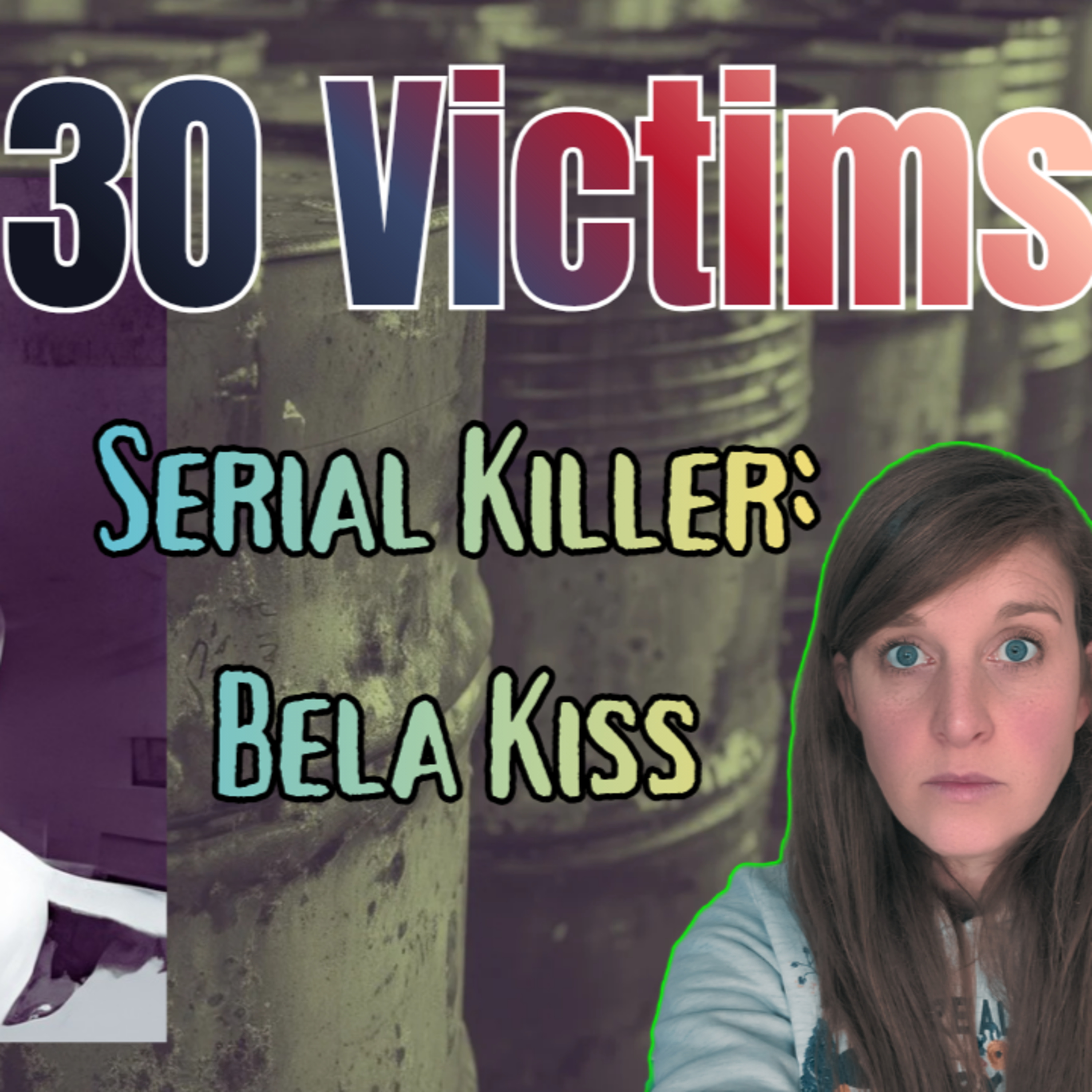 The Hungarian Serial Killer: Bela Kiss episode artwork