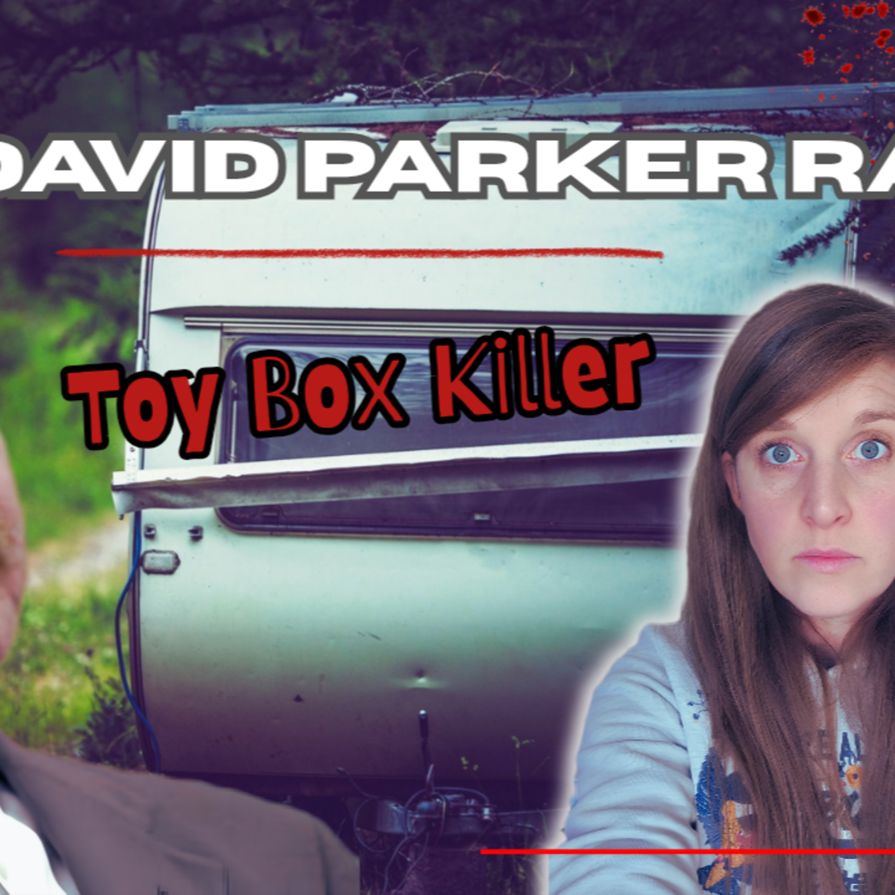 David Parker Ray: One of America's Most Disturbing Criminal Cases episode artwork