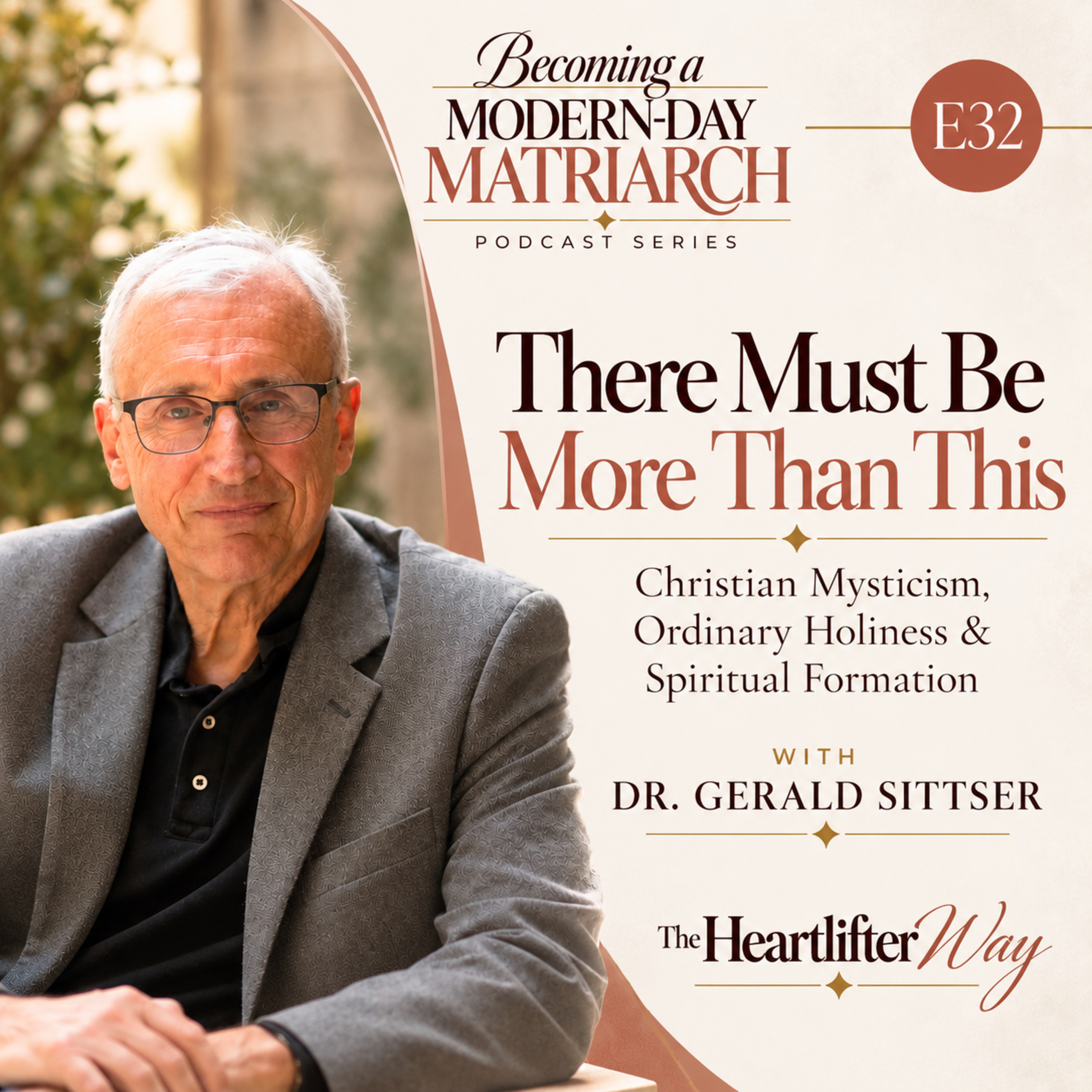 E32. There Must Be More Than This: Christian Mysticism and Finding God in Ordinary Life