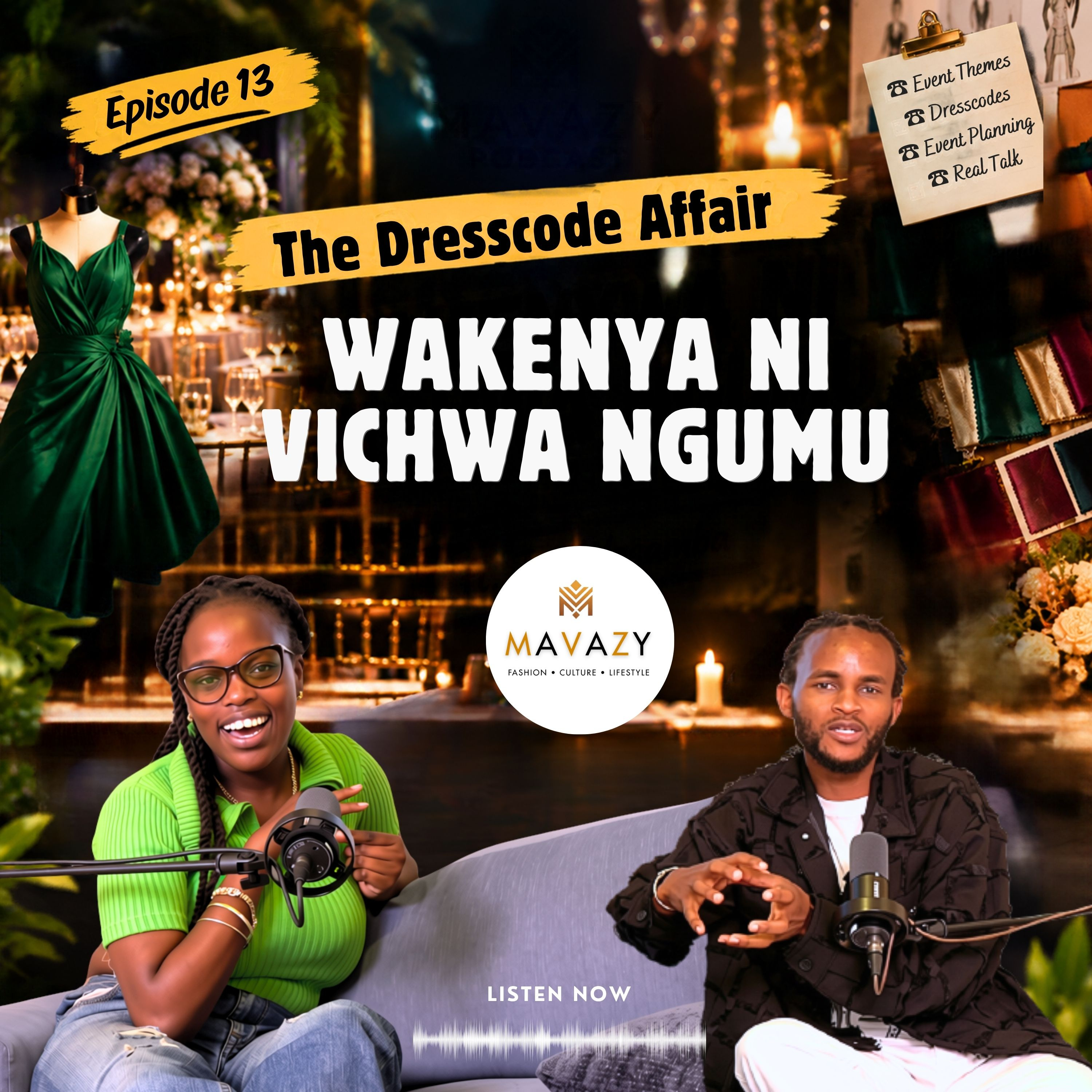 MAVAZY PODCAST | EPISODE 13 | WAKENYA NI VICHWA NGUMU THEY NEVER RESPECT DRESSCODES | ft. Joy Wasamba episode artwork