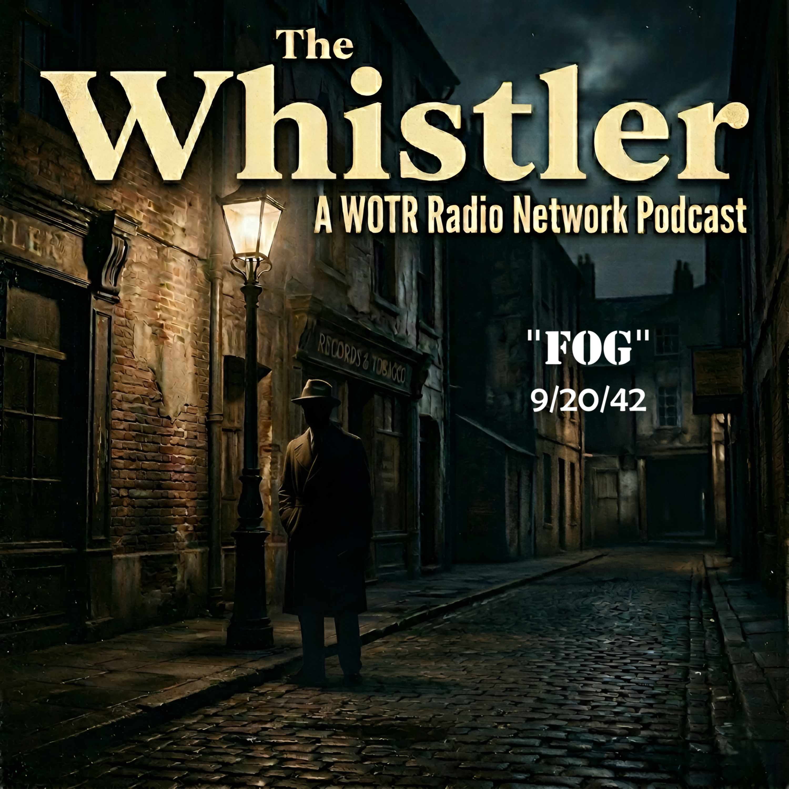 Fog (1942) – The Whistler: Old Time Radio Mystery episode artwork