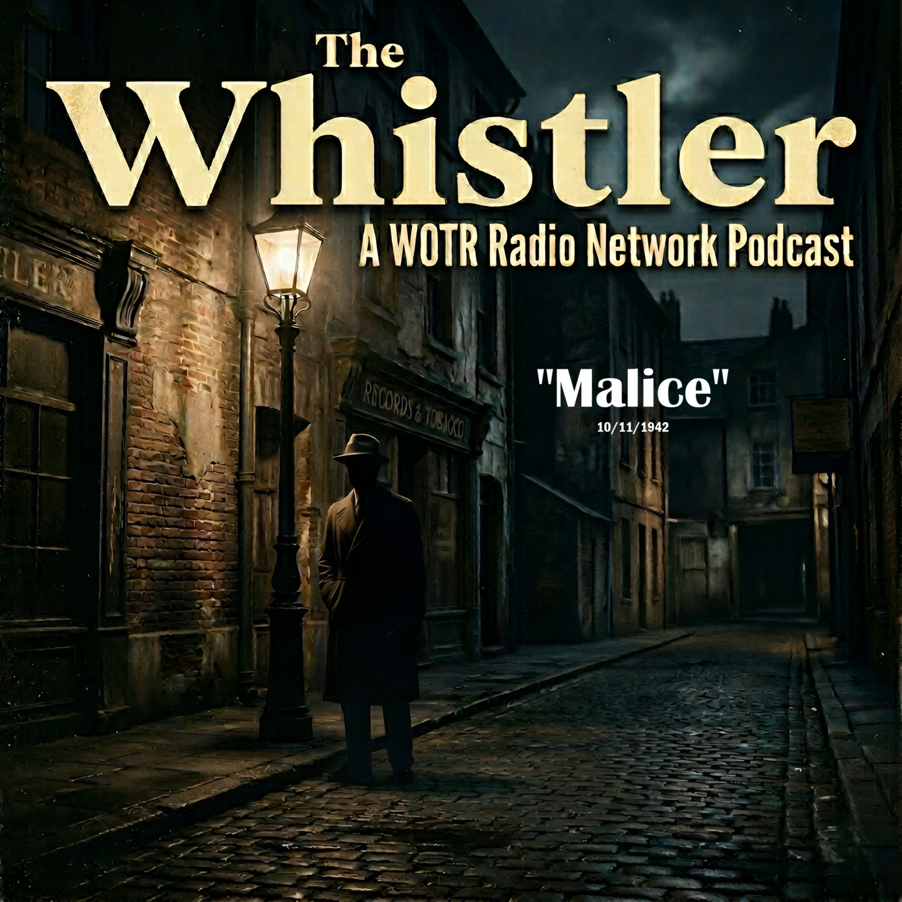 Malice (1942) – The Whistler: Old Time Radio Mystery episode artwork