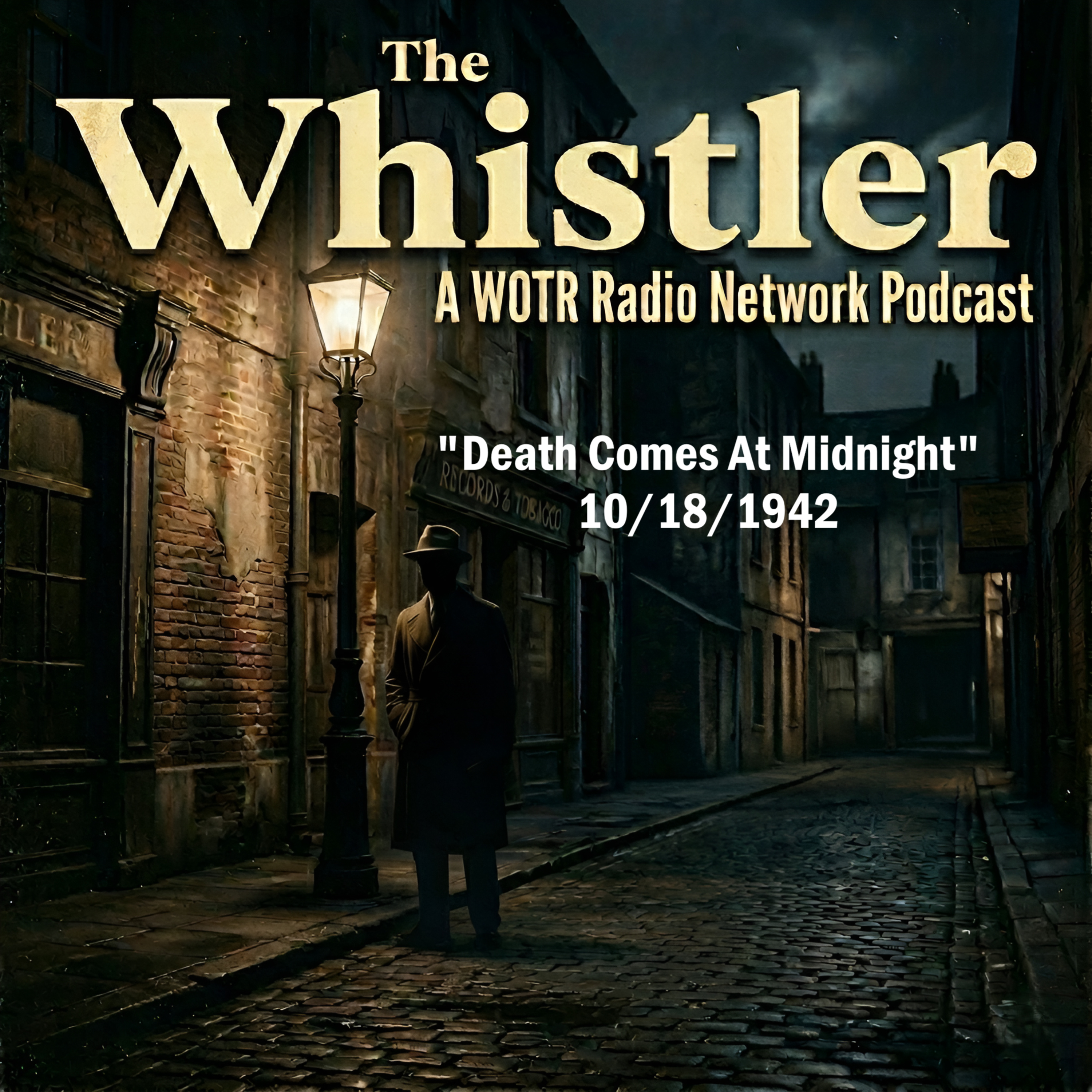 Death Comes At Midnight (1942) – The Whistler: Old Time Radio Mystery episode artwork