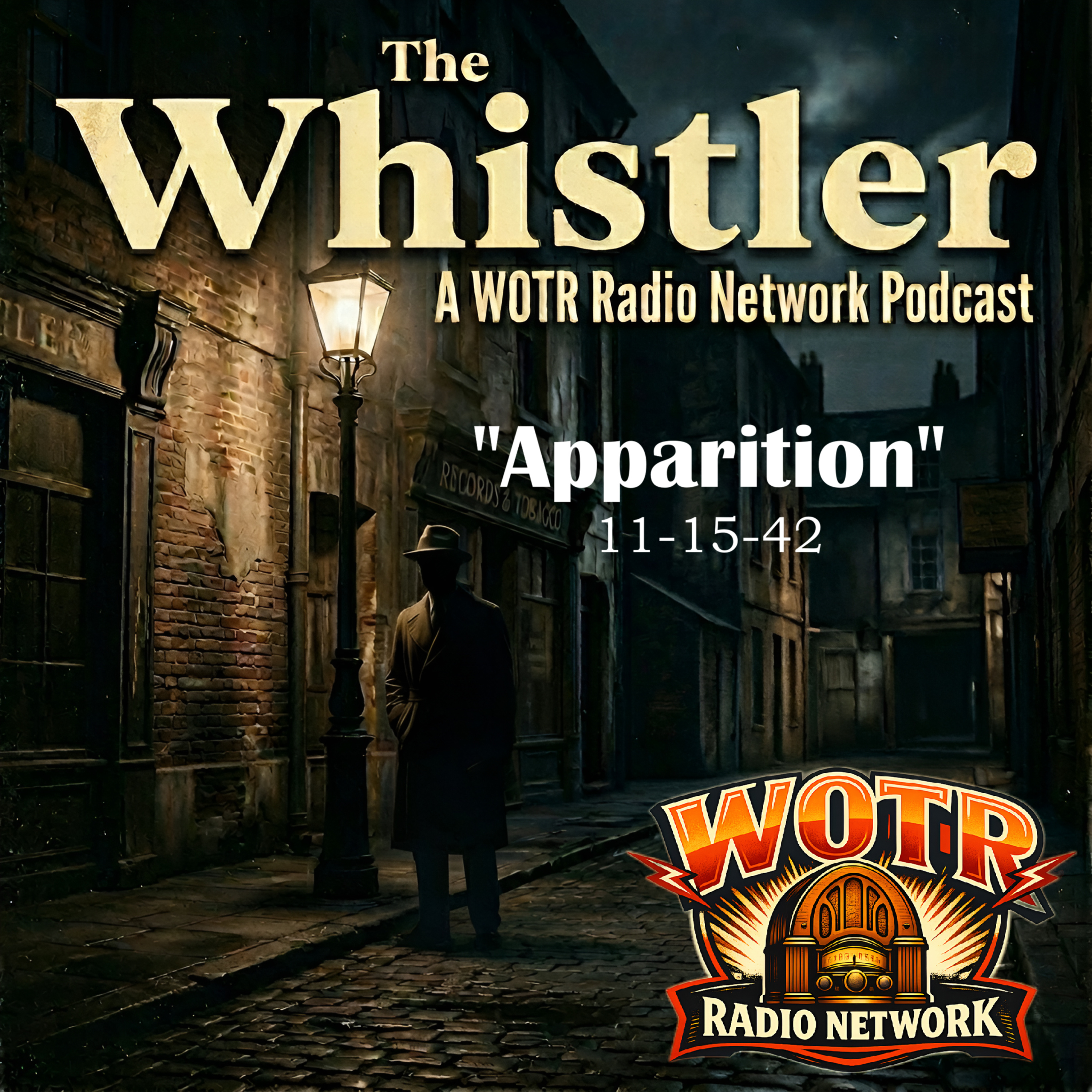Apparition (1942) – The Whistler: Old Time Radio Mystery episode artwork