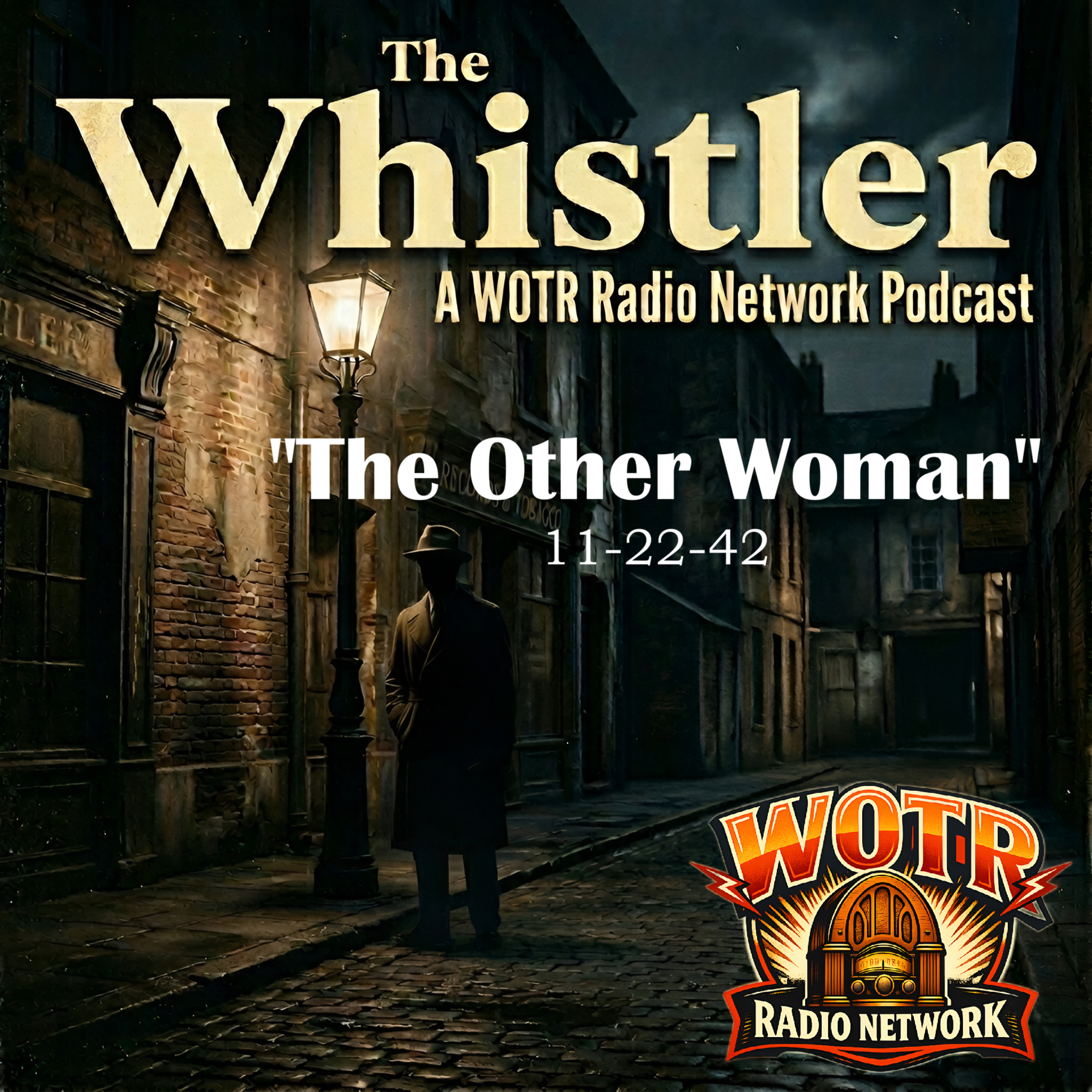 The Other Woman (1942) – The Whistler: Old Time Radio Mystery episode artwork