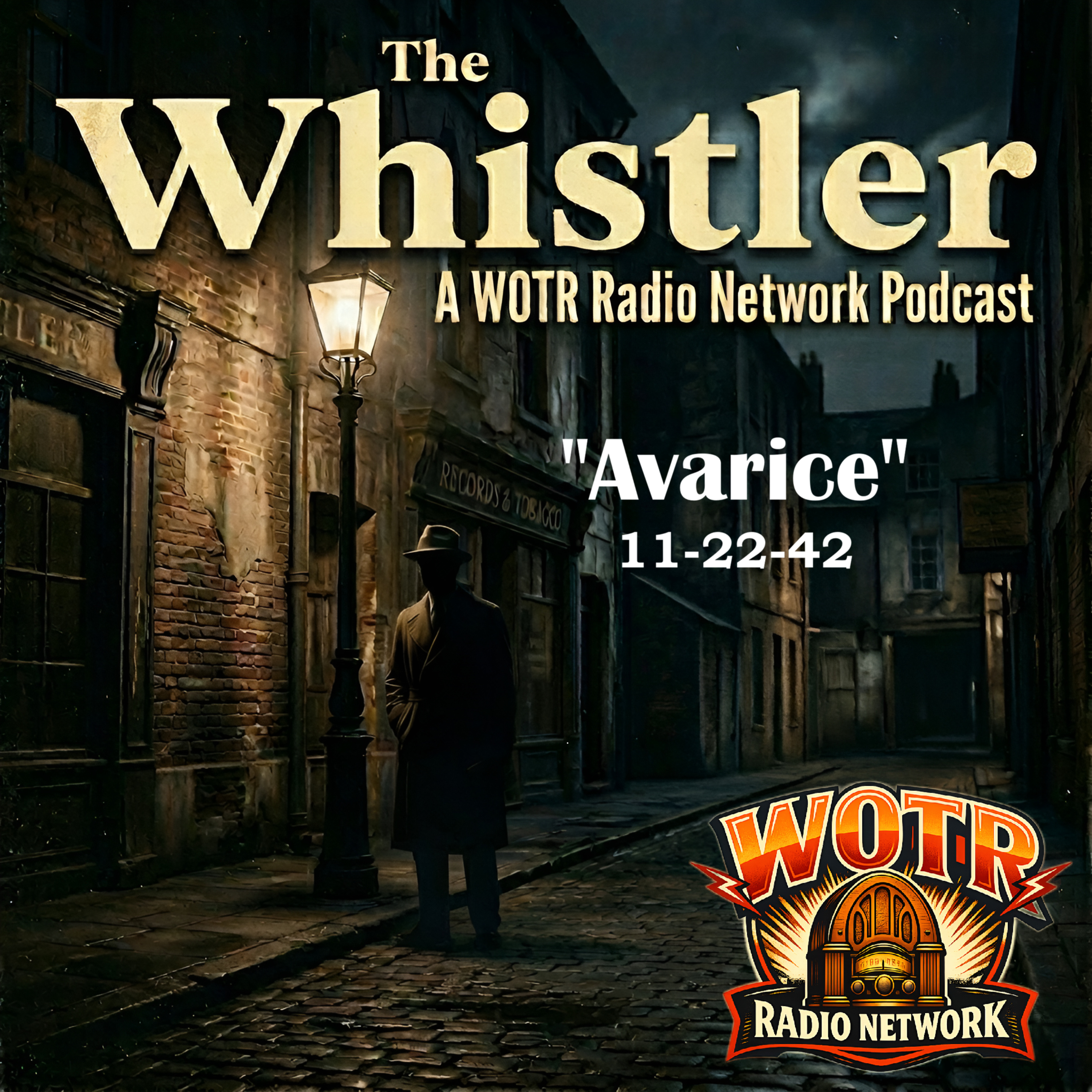 Avarice (1942) – The Whistler: Old Time Radio Mystery episode artwork