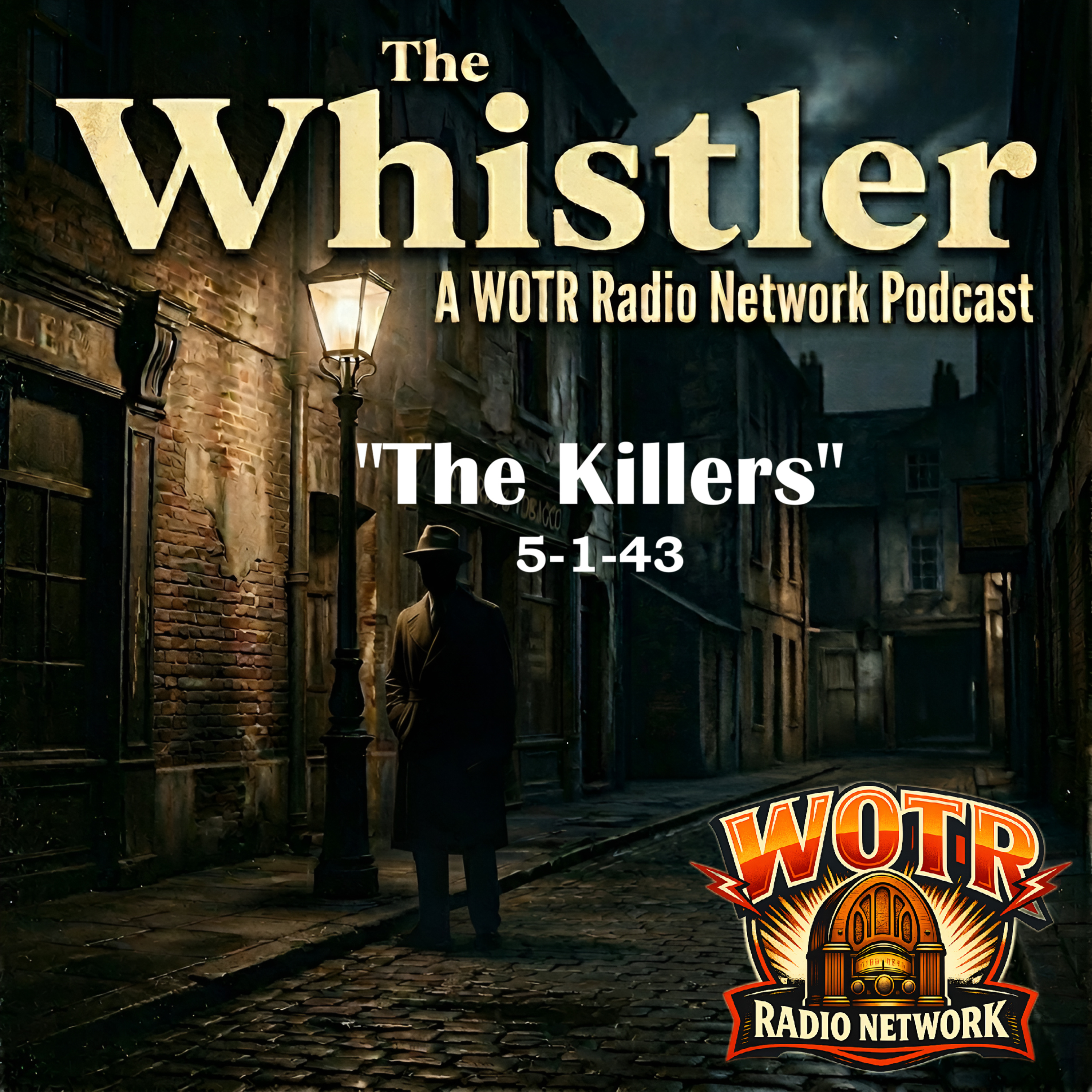 The Killers (1943) – The Whistler: Old Time Radio Mystery episode artwork
