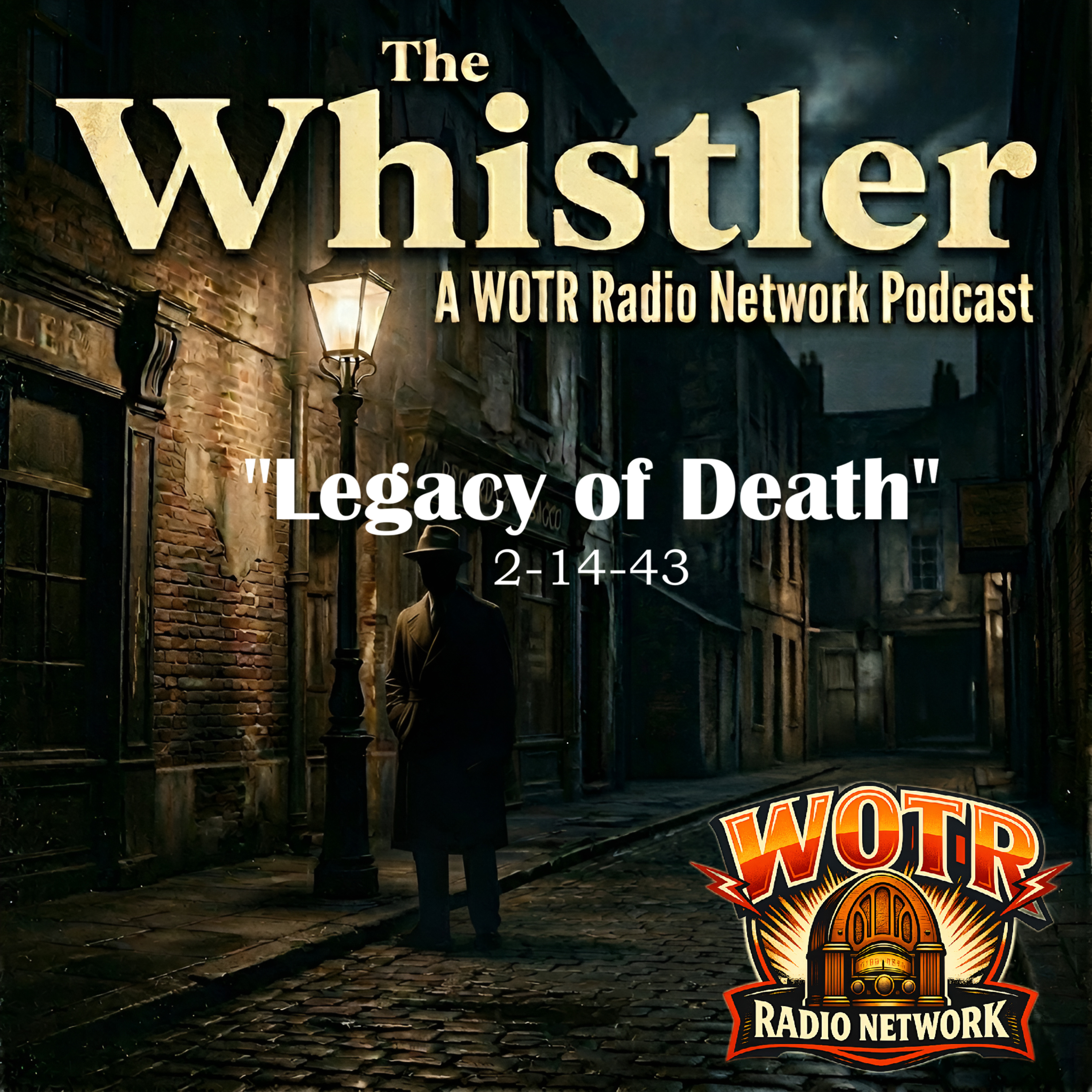 Legacy of Death (1943) – The Whistler: Old Time Radio Mystery episode artwork