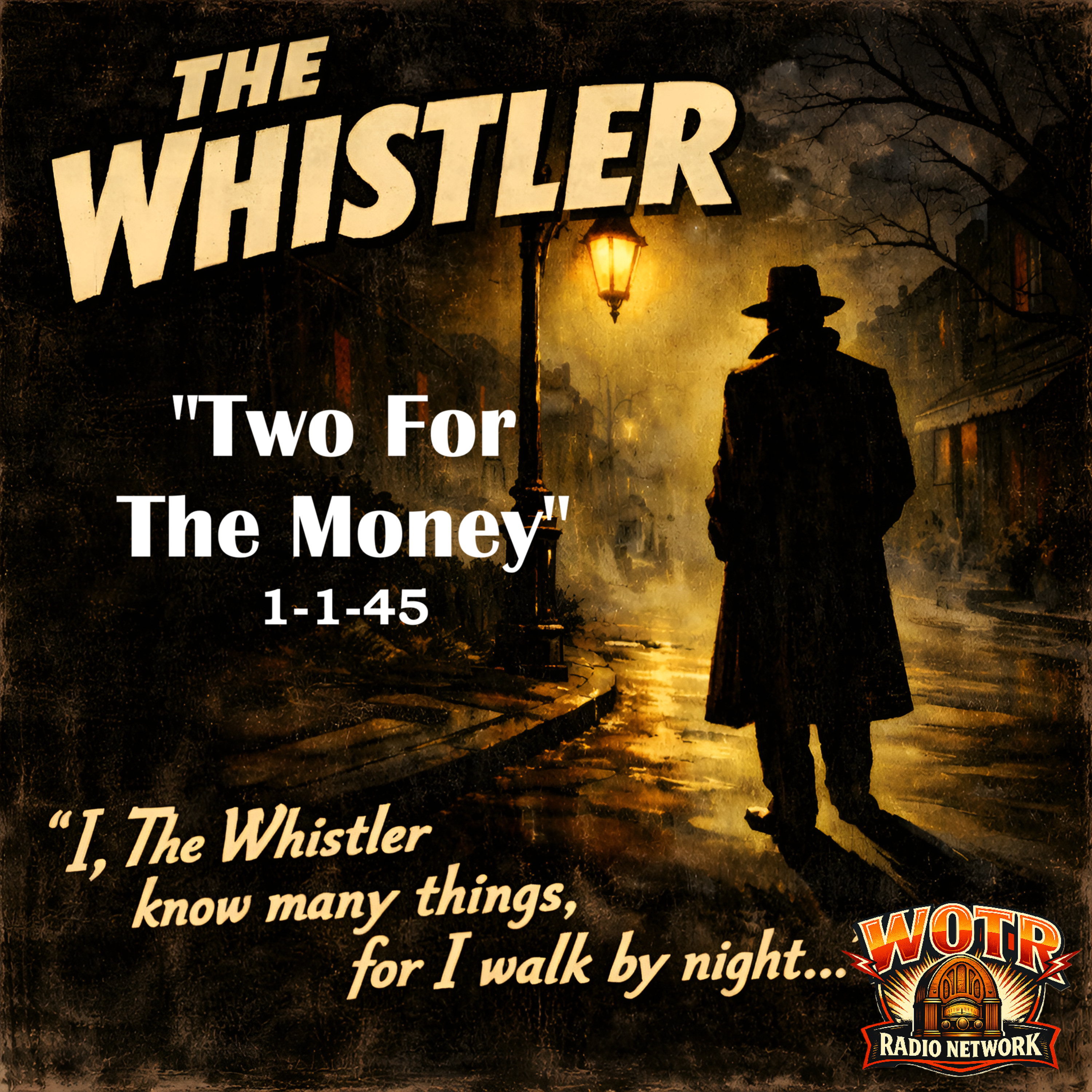 Two For The Money (1945) - The Whistler: Old Time Radio Mystery episode artwork
