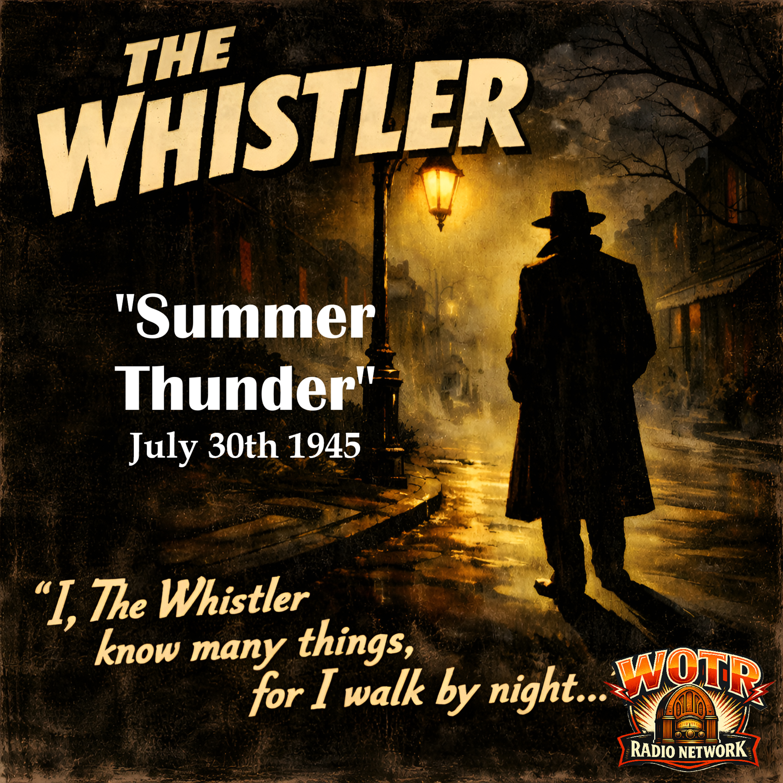 Summer Thunder (7-30-45) - The Whistler: Old Time Radio Mystery episode artwork