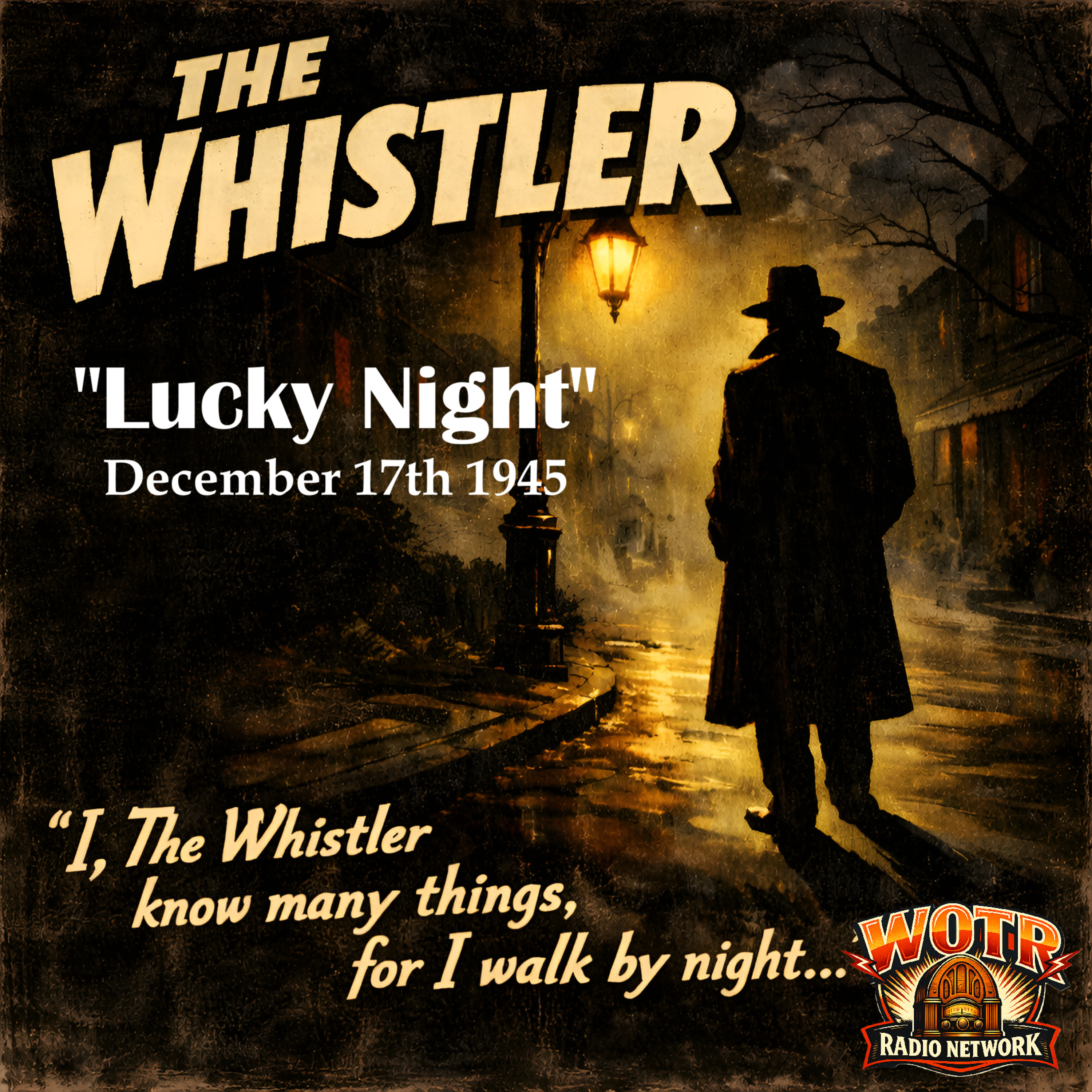 Lucky Night (12-17-45) - The Whistler: Old Time Radio Mystery episode artwork