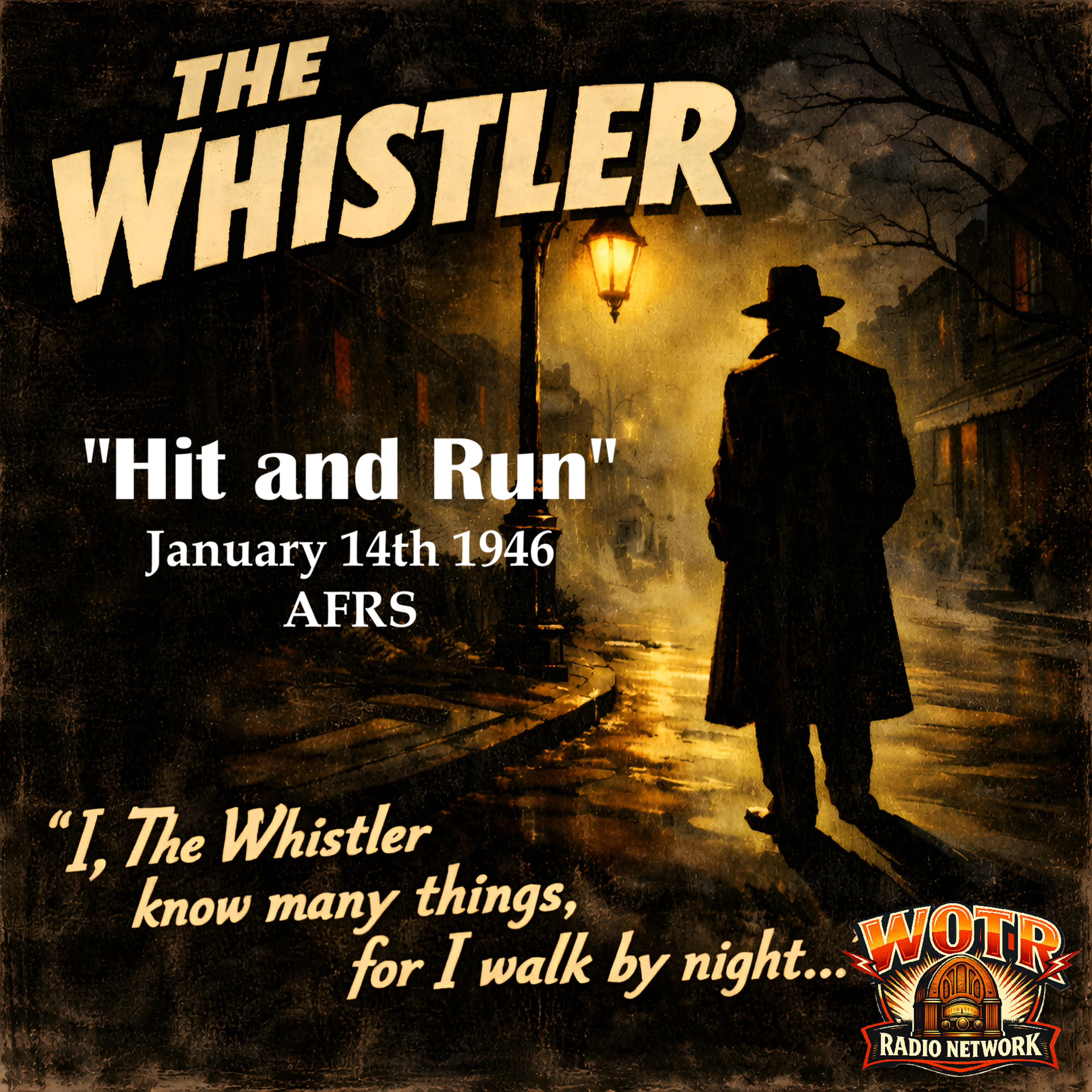 Hit and Run (1-14-46) - The Whistler: Old Time Radio Mystery episode artwork