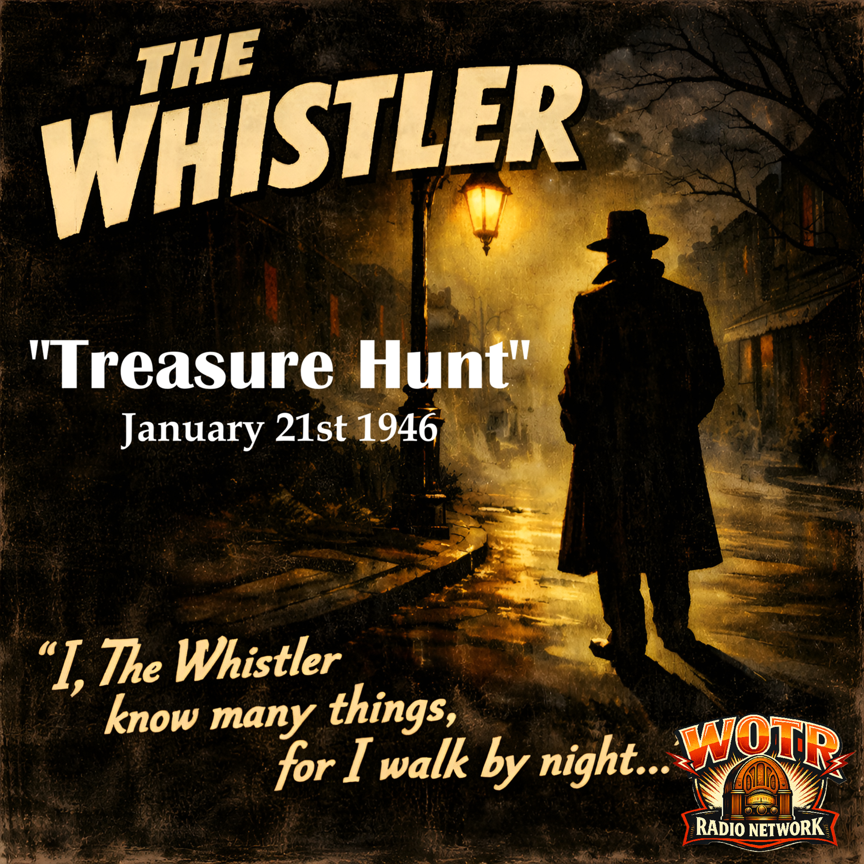 Treasure Hunt (1-21-45) - The Whistler: Old Time Radio Mystery episode artwork