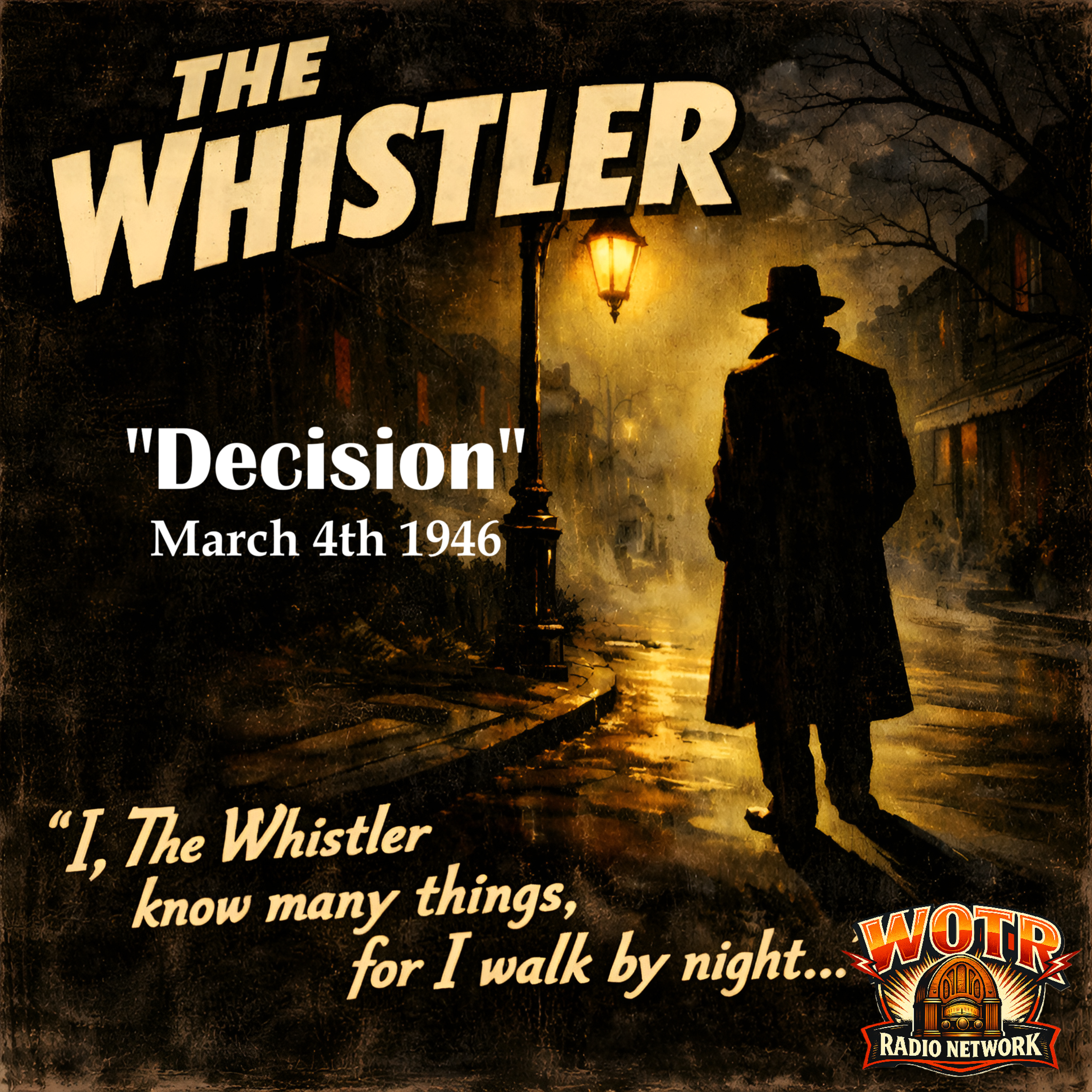Decision (3-4-46) - The Whistler: Old Time Radio Mystery episode artwork