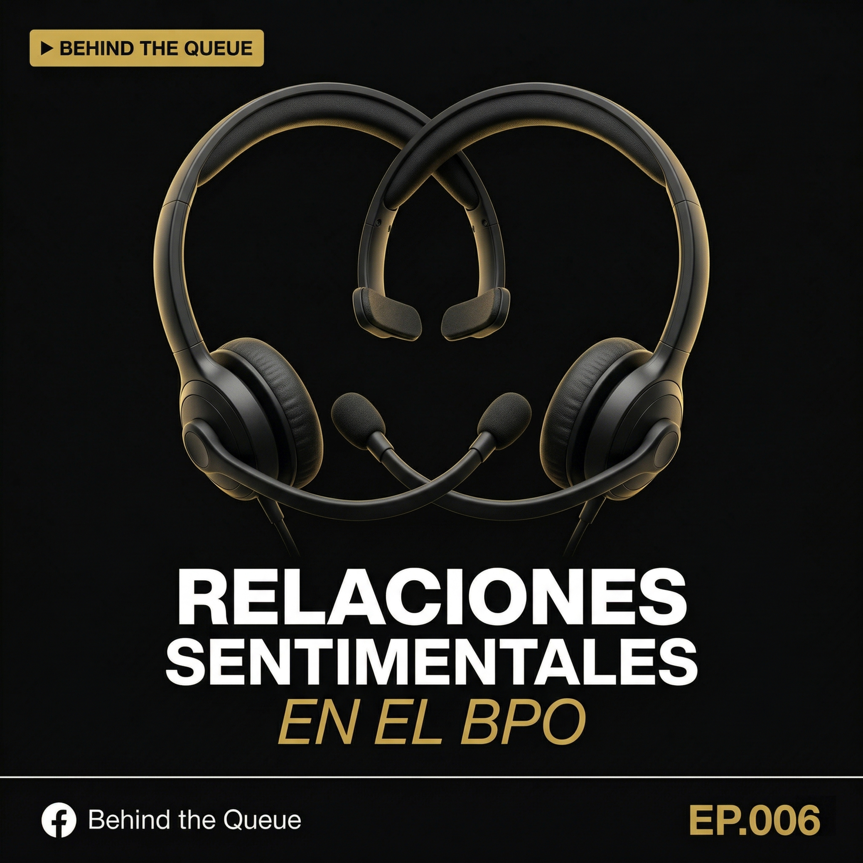 EP.06 — Relaciones sentimentales en el BPO: lo que nadie pone en el manual episode artwork