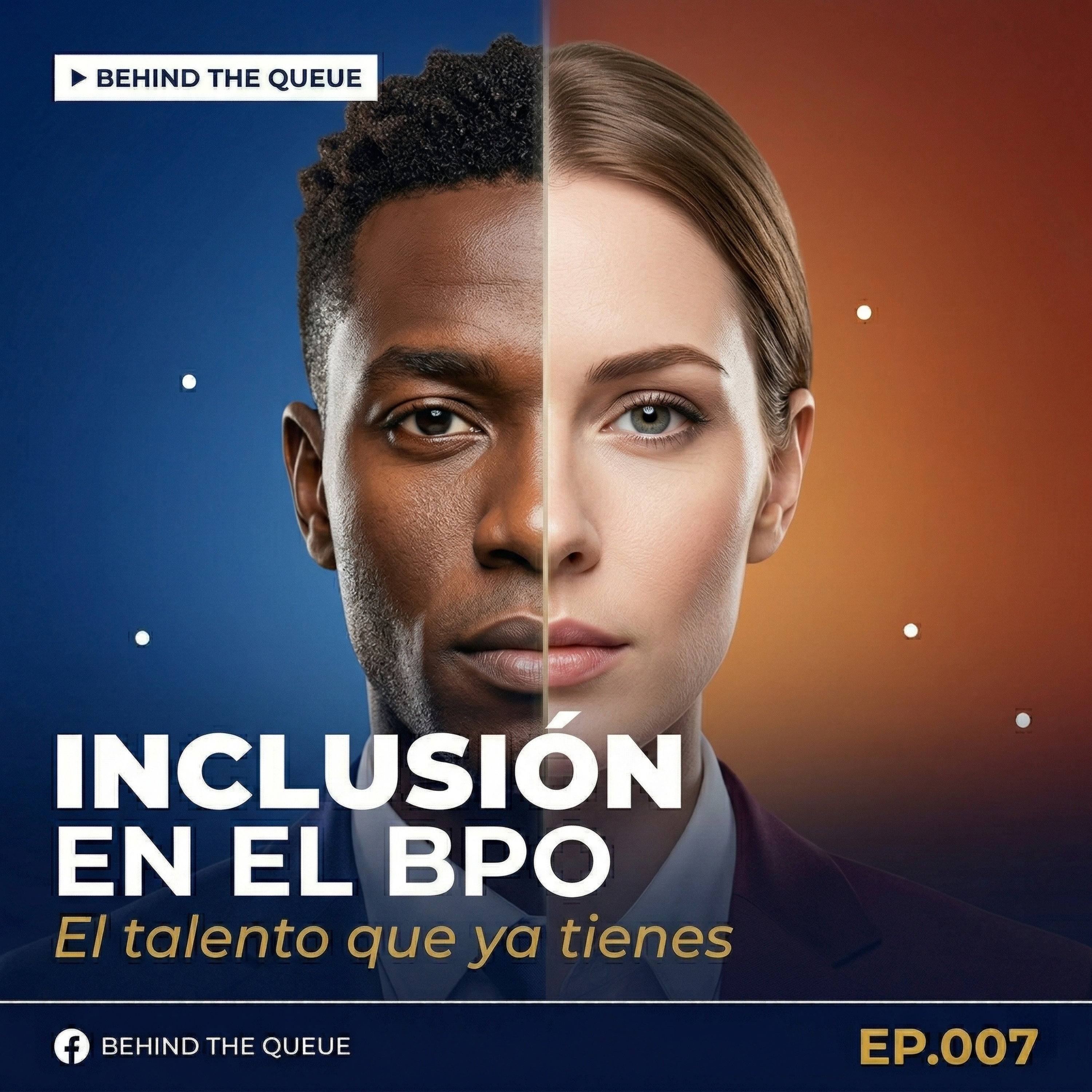 EP.07 — Inclusión en el BPO: el talento que ya tienes y no estás aprovechando episode artwork