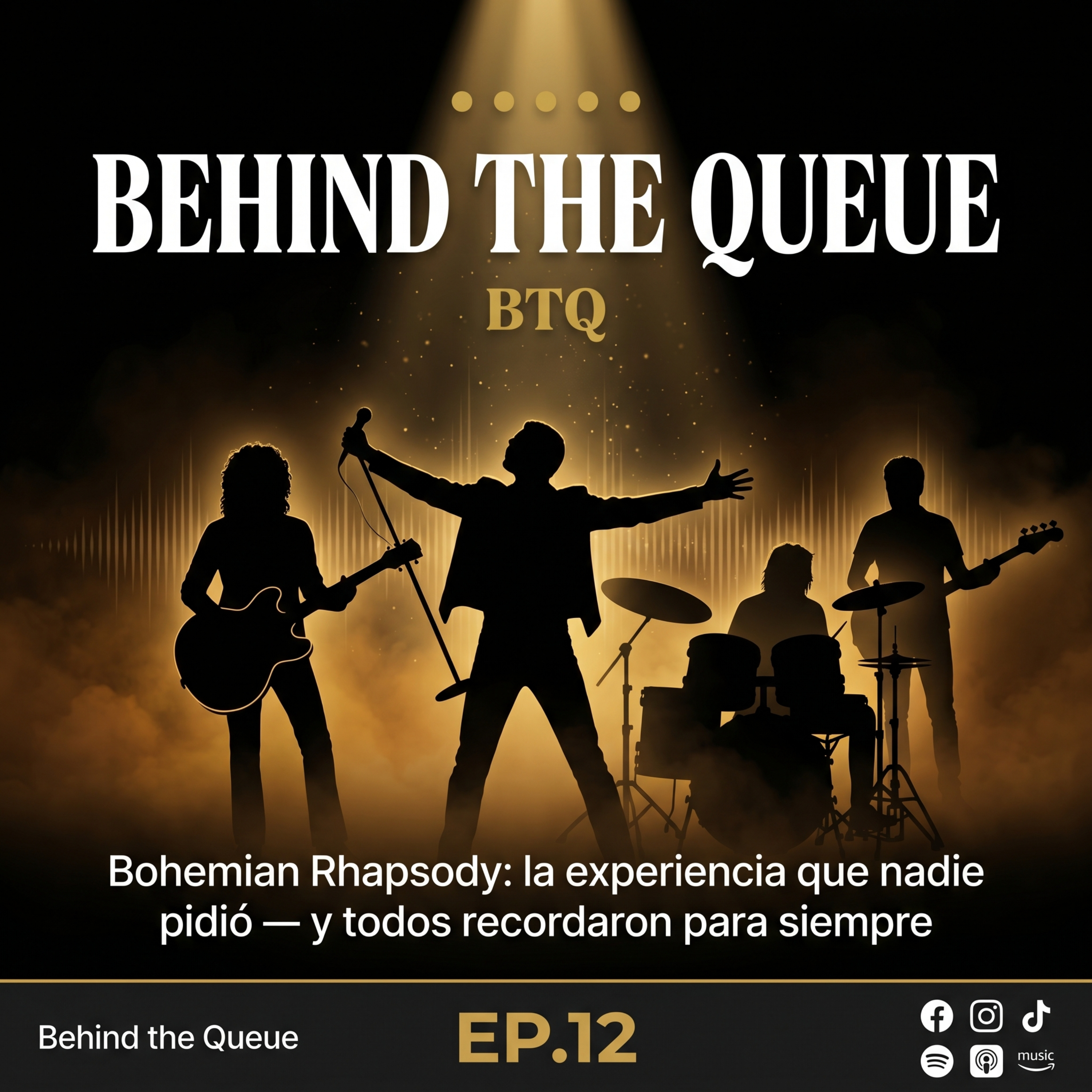 EP.12 — Bohemian Rhapsody: La experiencia que nadie pidió y todos recordaron para siempre episode artwork