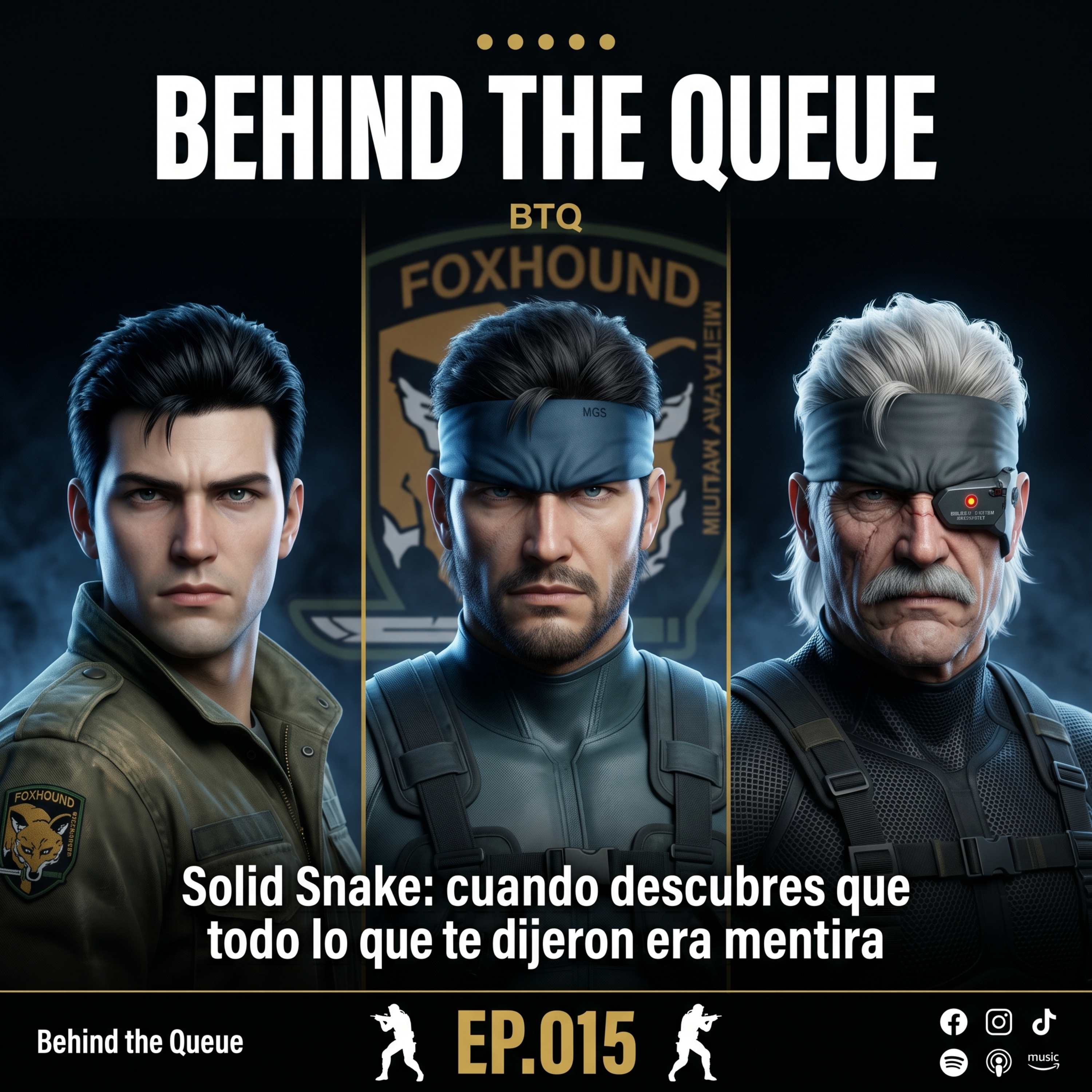 EP.015: Solid Snake — cuando descubres que todo lo que te dijeron era mentira | Behind the Queue episode artwork