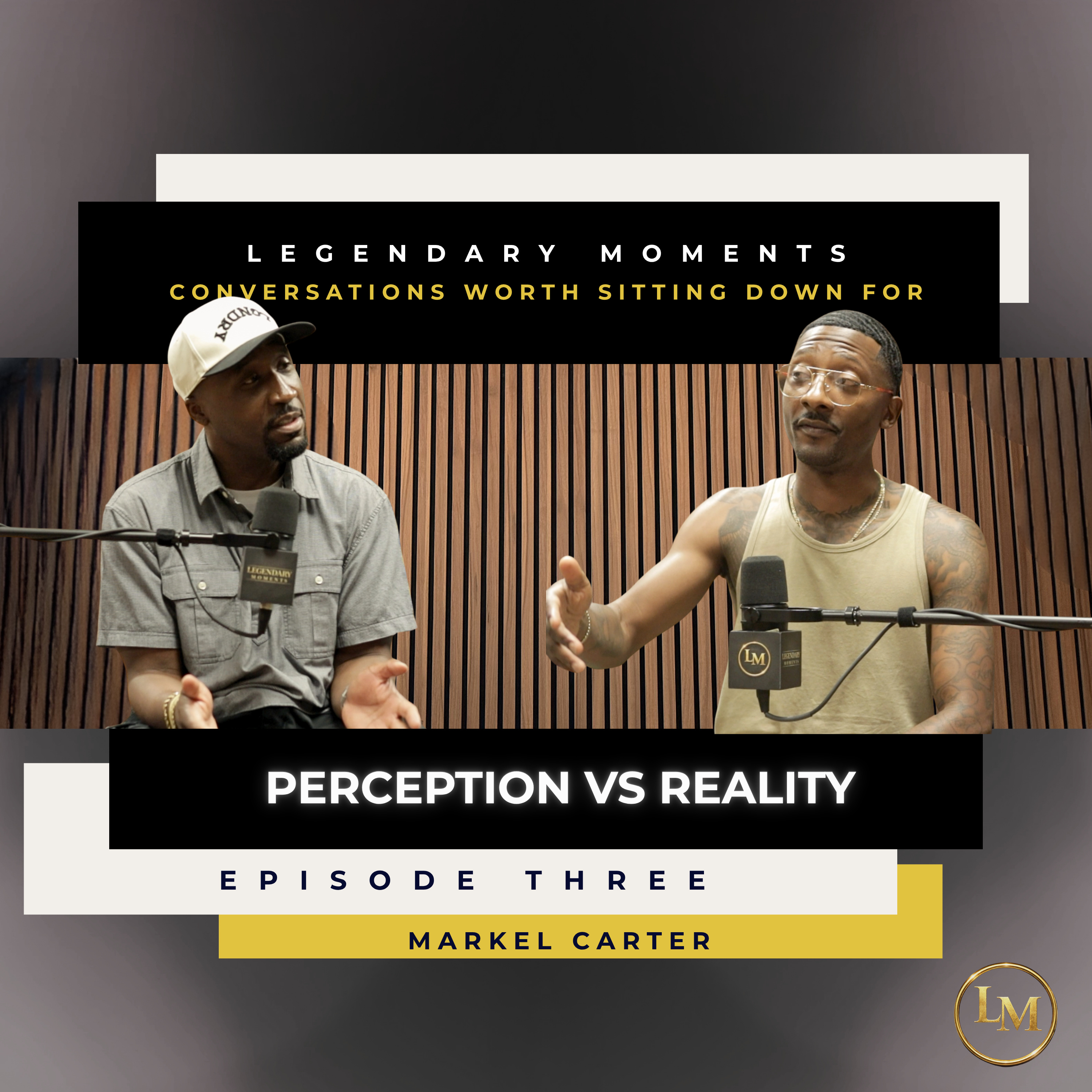 Perception vs Reality | Markel Carter episode artwork