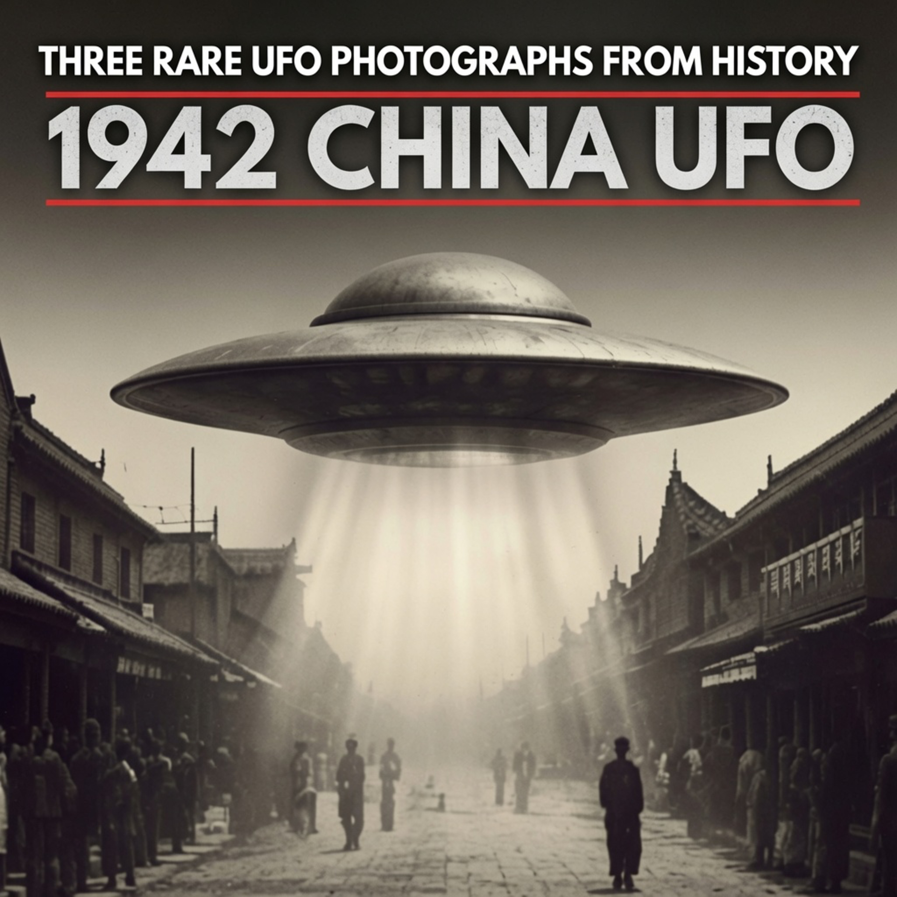 Three Rare UFO Photographs from History: What Did the Witnesses See? episode artwork