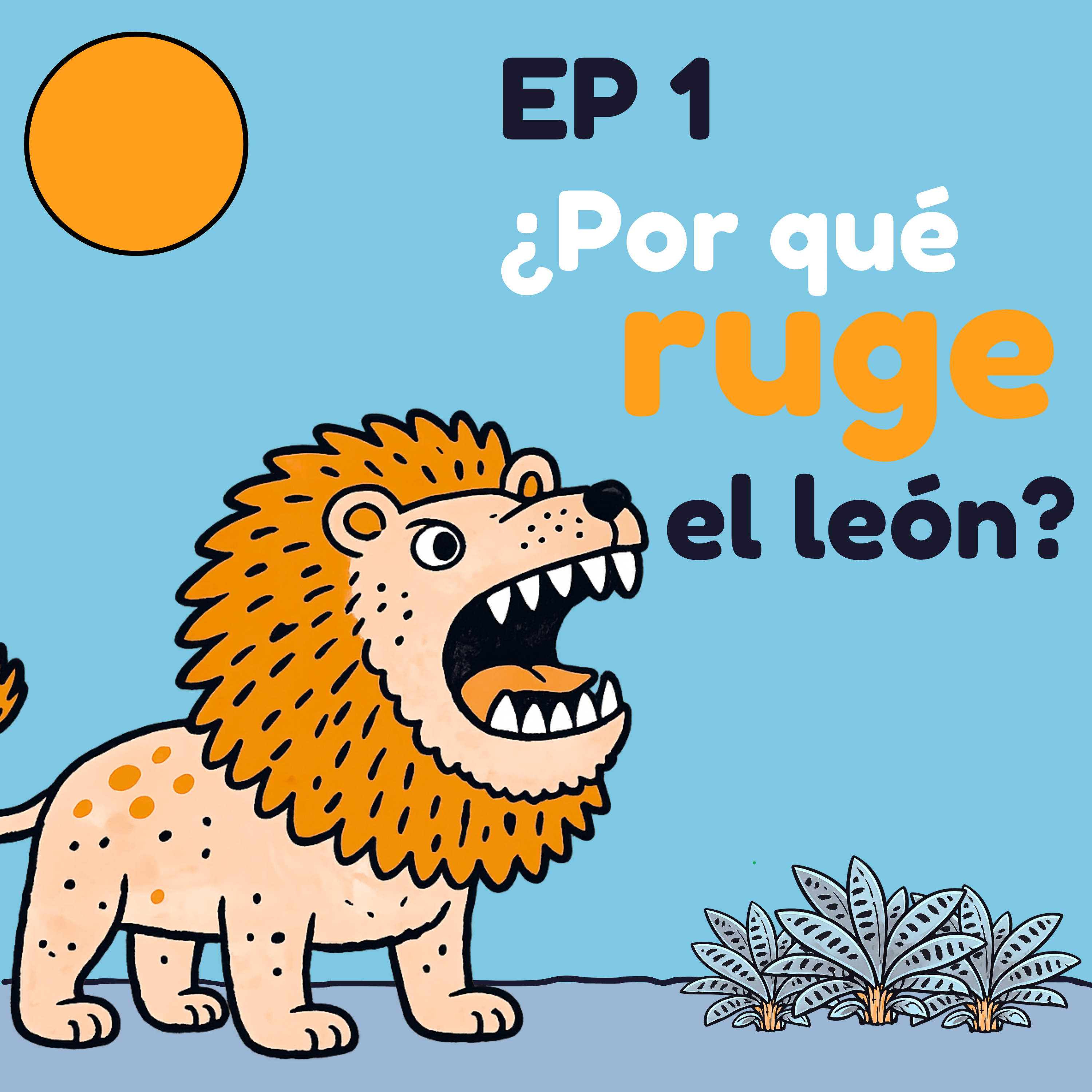 ¿Por qué ruge el León? | Animales para Niños en Español episode artwork