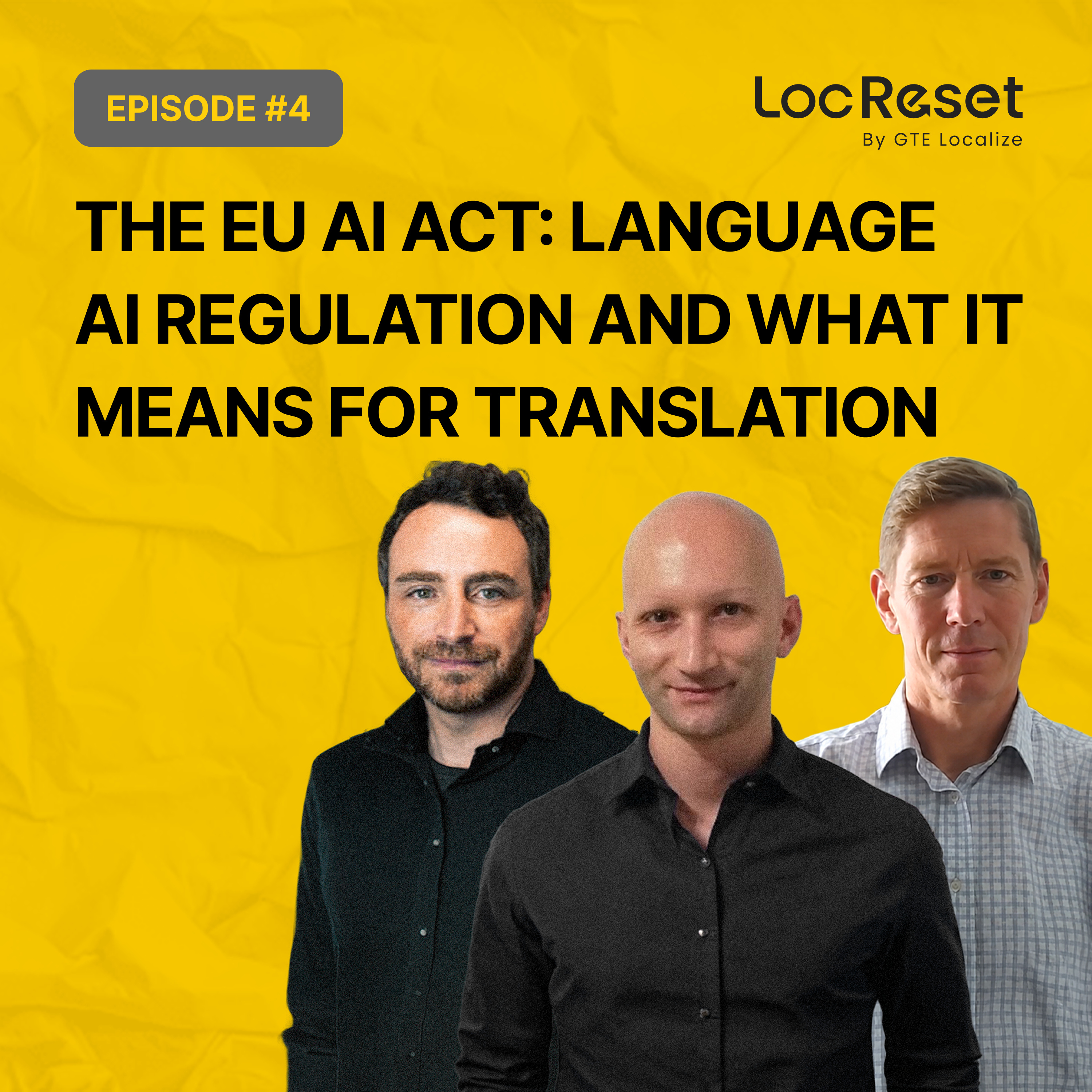 The EU AI Act: Language AI Regulation and What It Means for Translation | LocReset #4 episode artwork