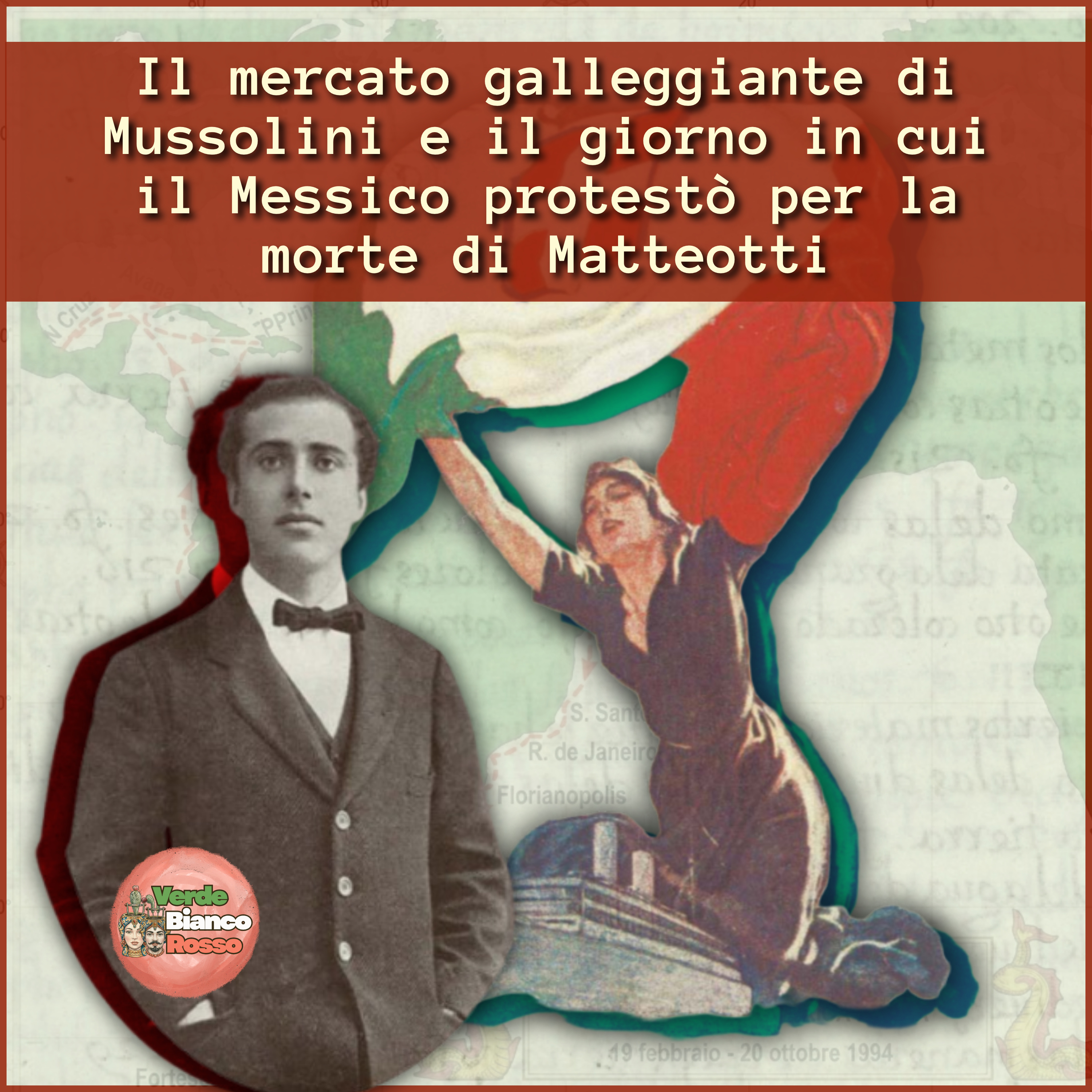 Il mercato galleggiante di Mussolini e il giorno in cui il Messico protestò per la morte di Matteotti | VBR Ep.5 episode artwork
