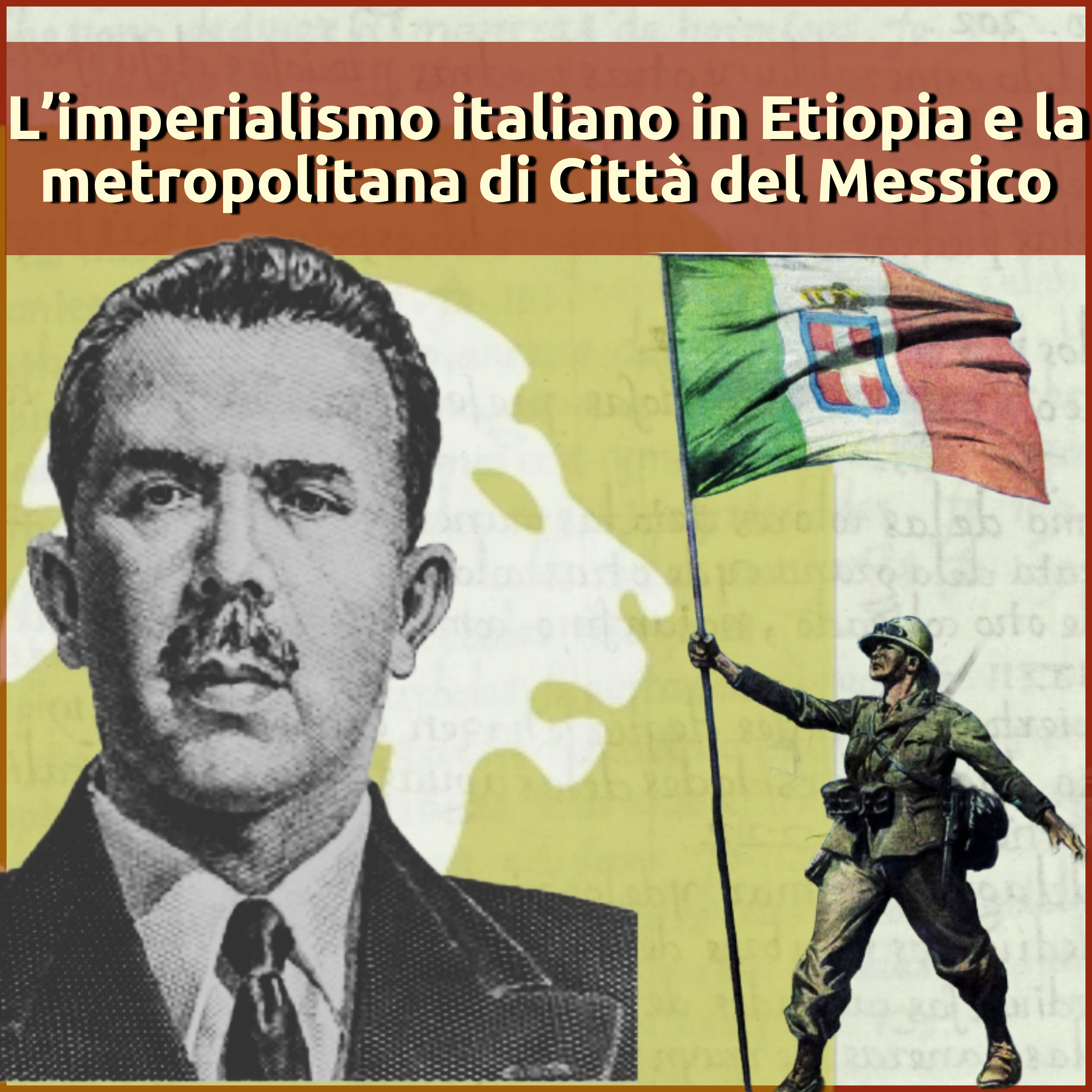 L'imperialismo italiano in Etiopia e la metropolitana di Città del Messico | VBR Ep.7 episode artwork