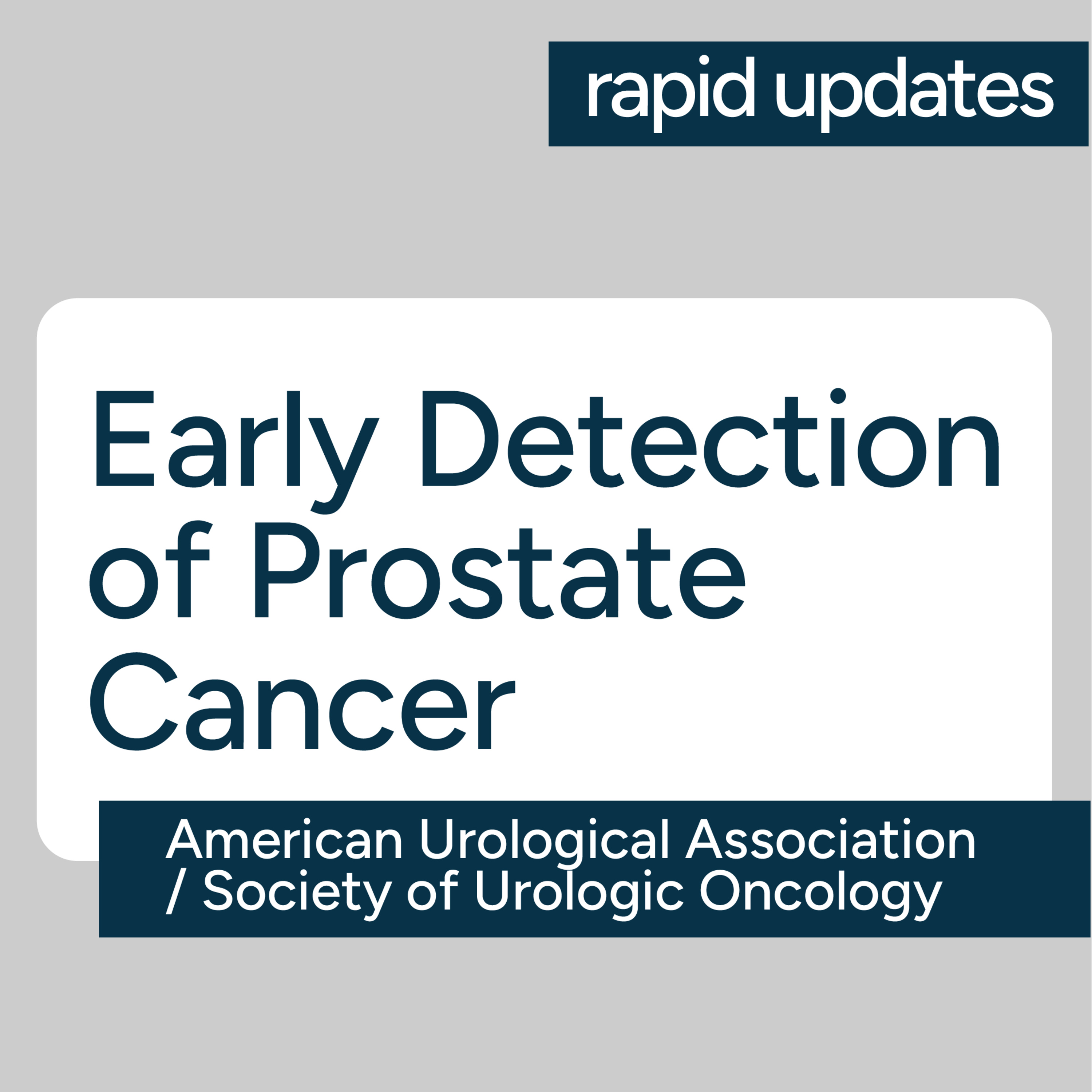 AUA/SUO Early Detection of Prostate Cancer Update –Key Changes for Initial/Repeat Biopsy & Technique episode artwork