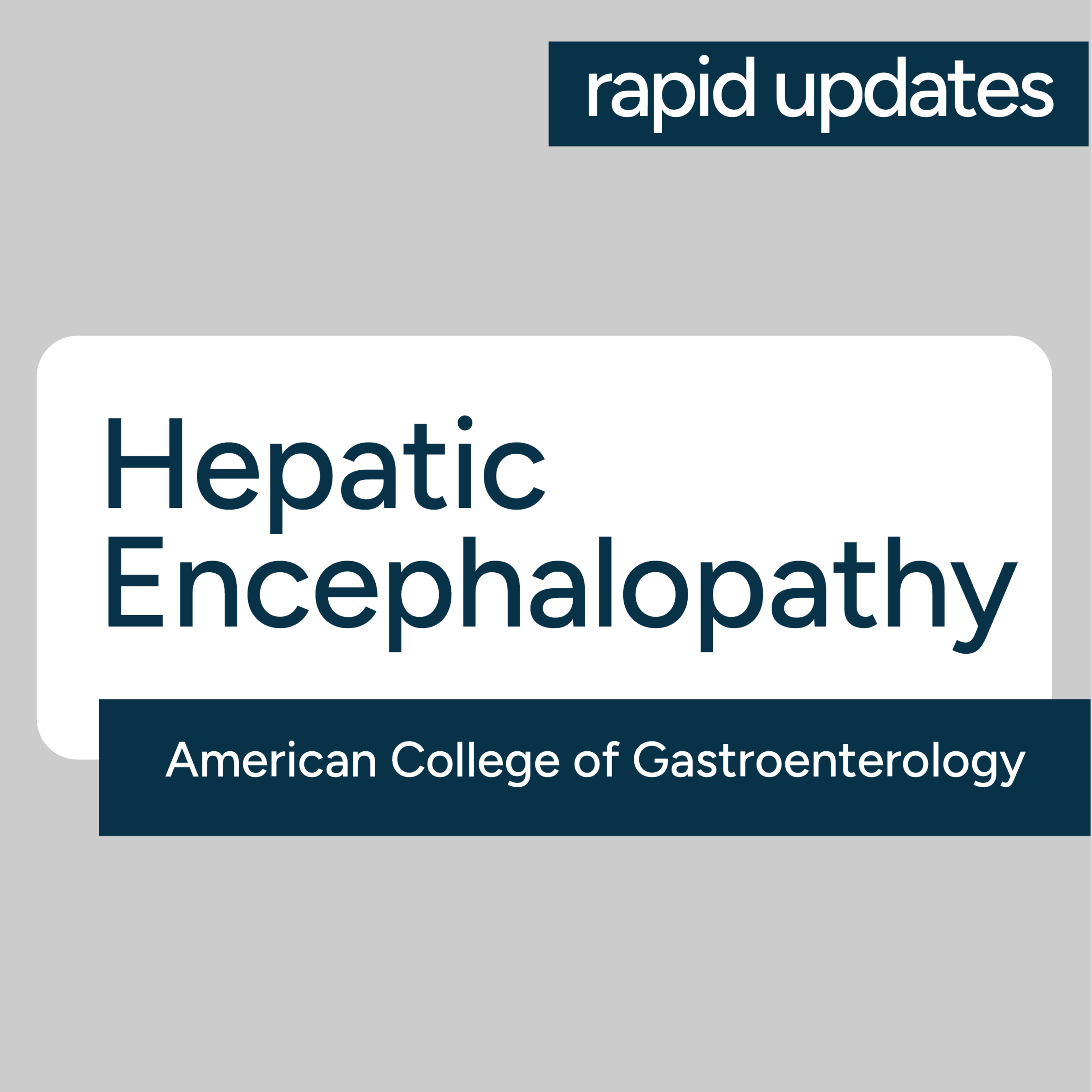ACG Hepatic Encephalopathy Guidelines 2026 Update–Key Changes for covert HE, minimal HE & more episode artwork