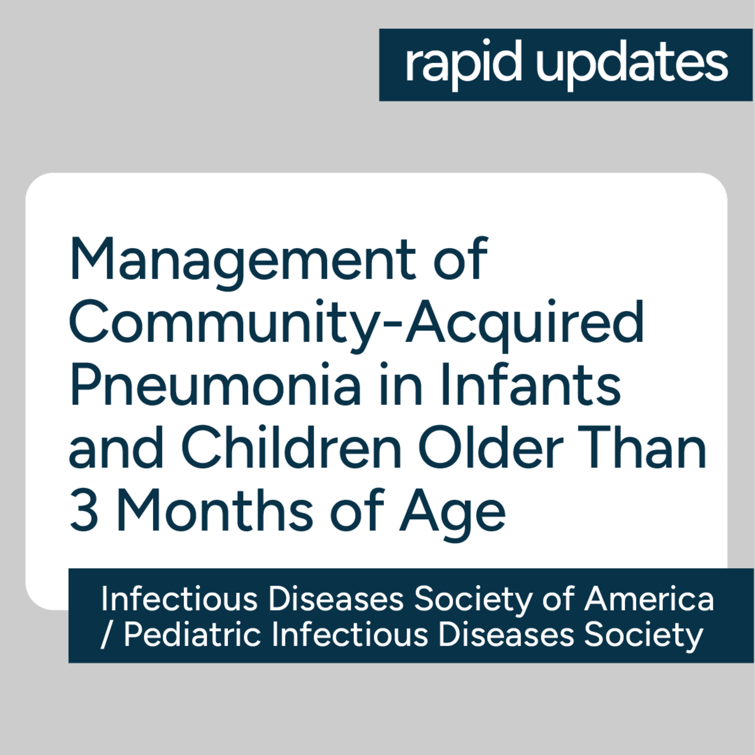 IDSA/PIDS Management of Community-Acquired Pneumonia in Infants & Children Older Than 3 Months  episode artwork