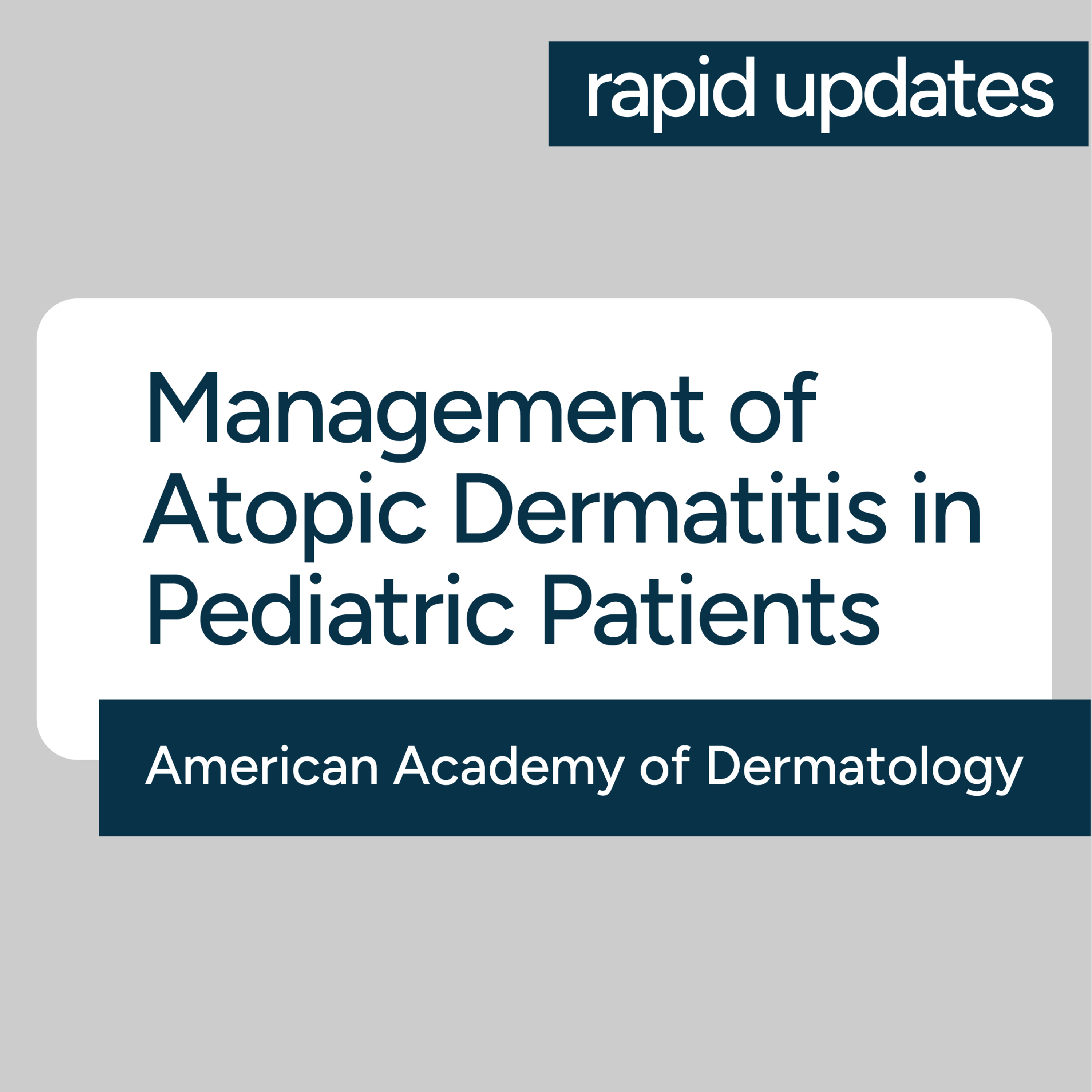AAD Management of Atopic Dermatitis in Pediatric Patients 2026 Guideline - Key Recommendations  episode artwork