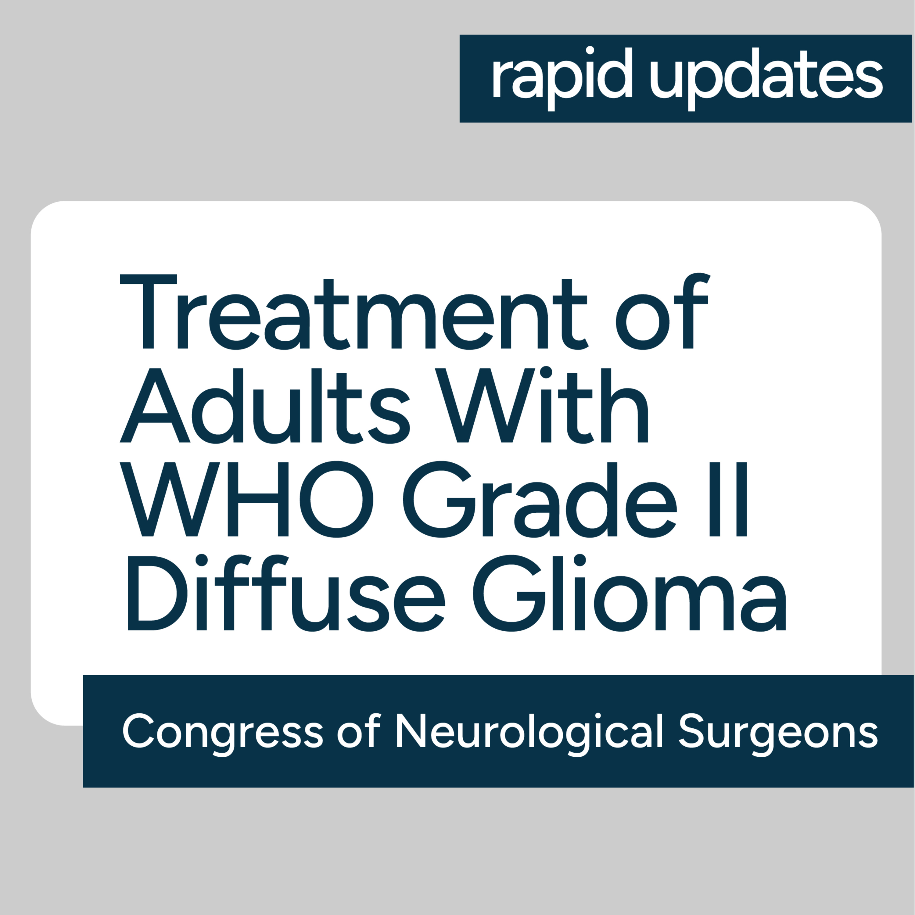 CNS Treatment of Adults With WHO Grade II Diffuse Glioma 2026 Guideline - Key Recommendations  episode artwork