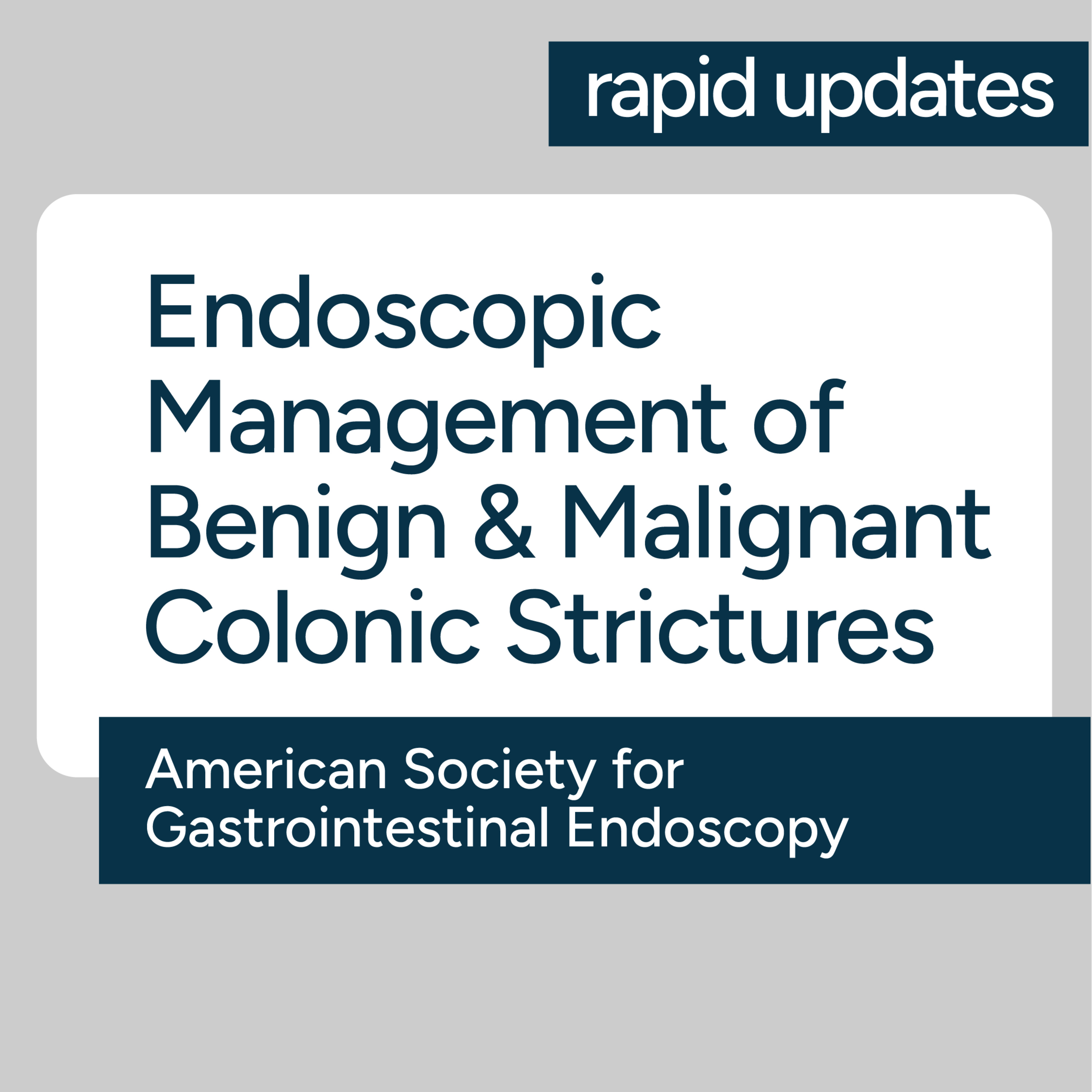 ASGE Endoscopic Management of Benign and Malignant Colonic Strictures 2026 Guideline  episode artwork
