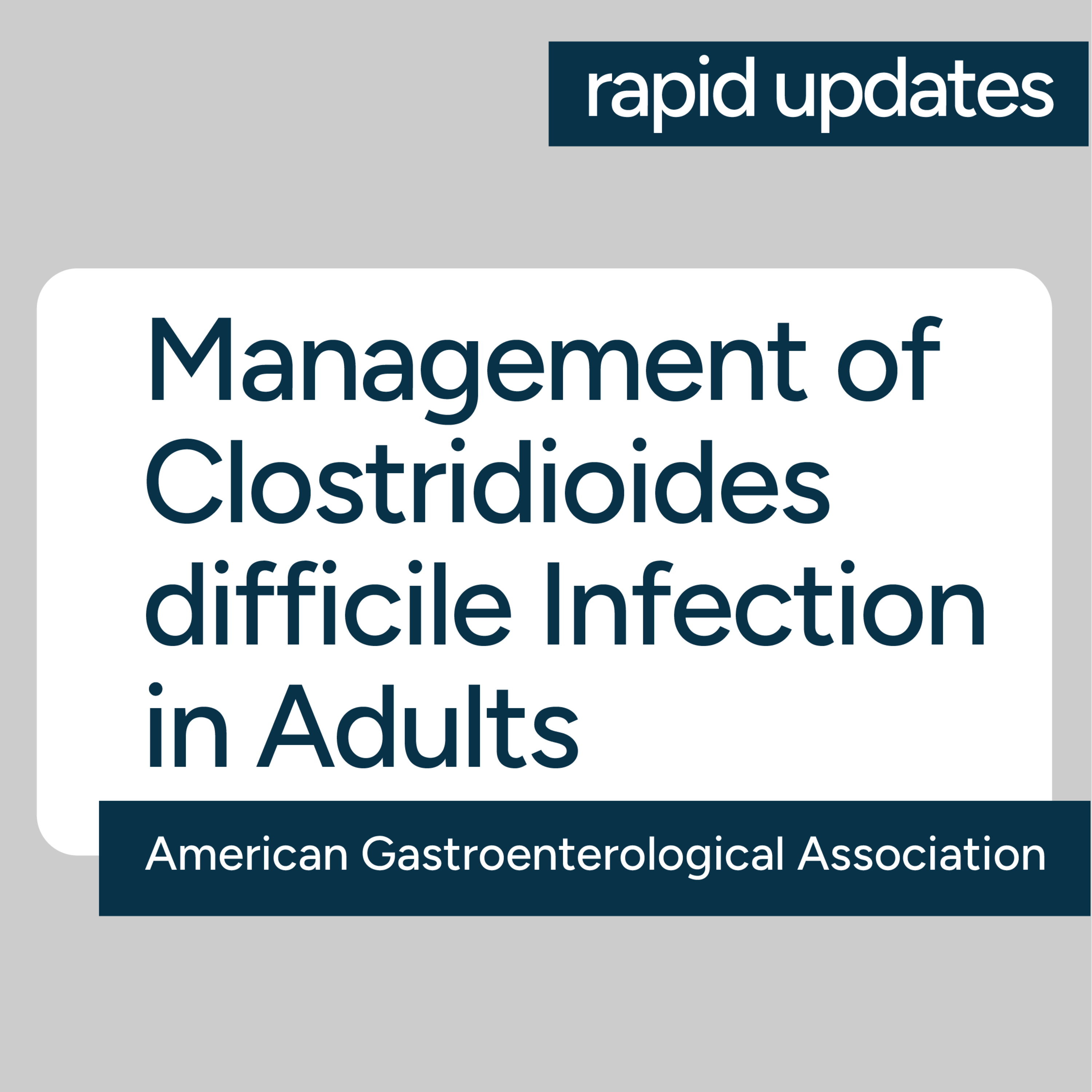AGA Management of Clostridioides difficile Infection in Adults 2026 Clinical Practice Update episode artwork