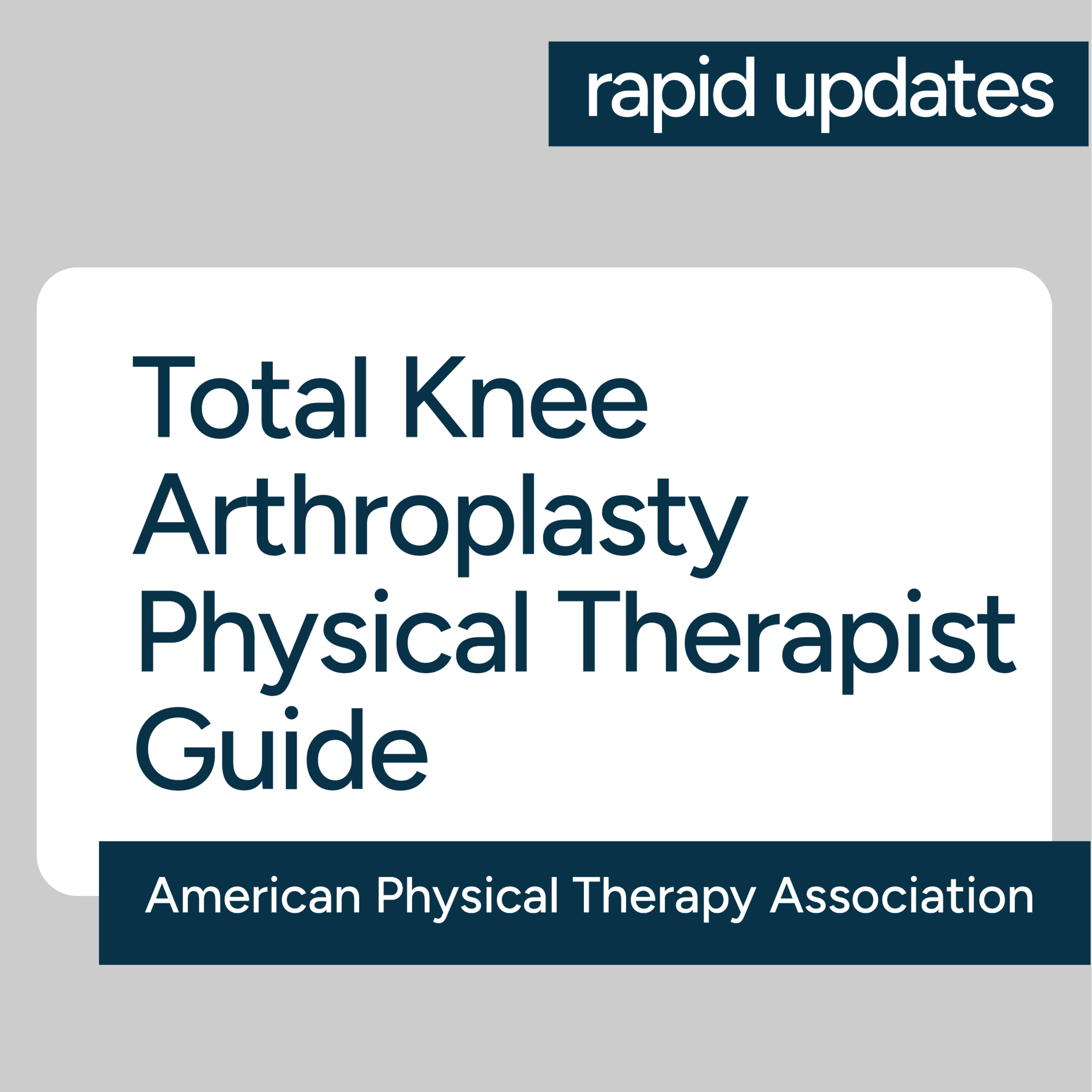 APTA Total Knee Arthroplasty Physical Therapist Guide 2026 Guideline - Key Recommendations episode artwork