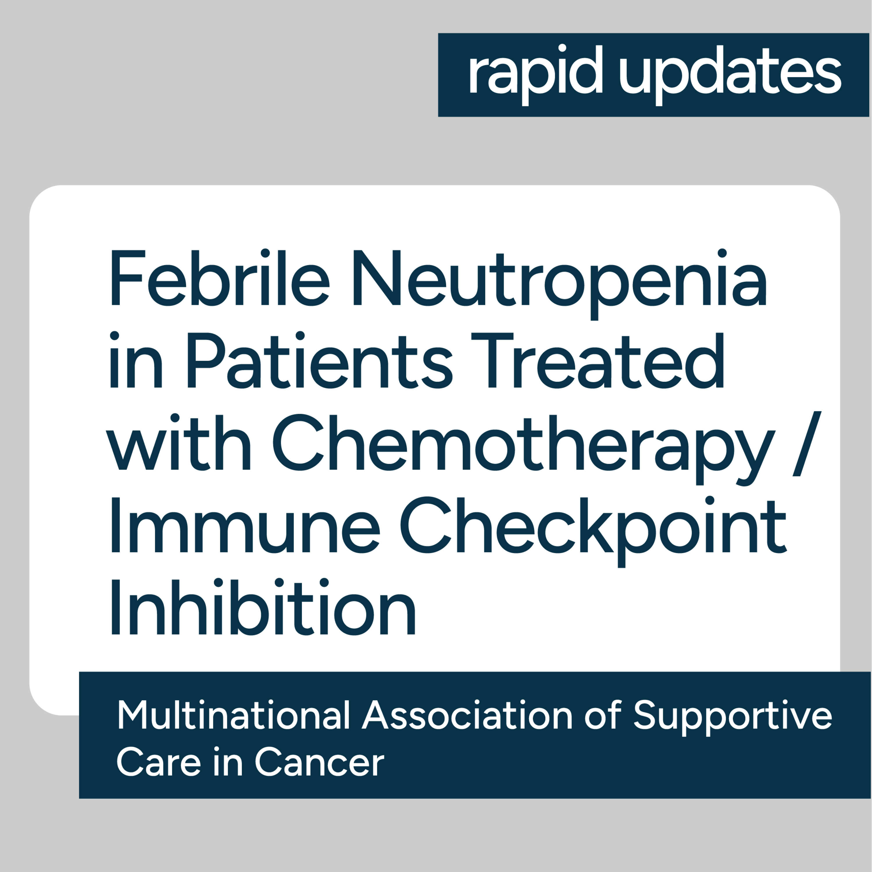 MASCC Febrile Neutropenia in Patients Treated with Chemotherapy/Immune Checkpoint Inhibition episode artwork