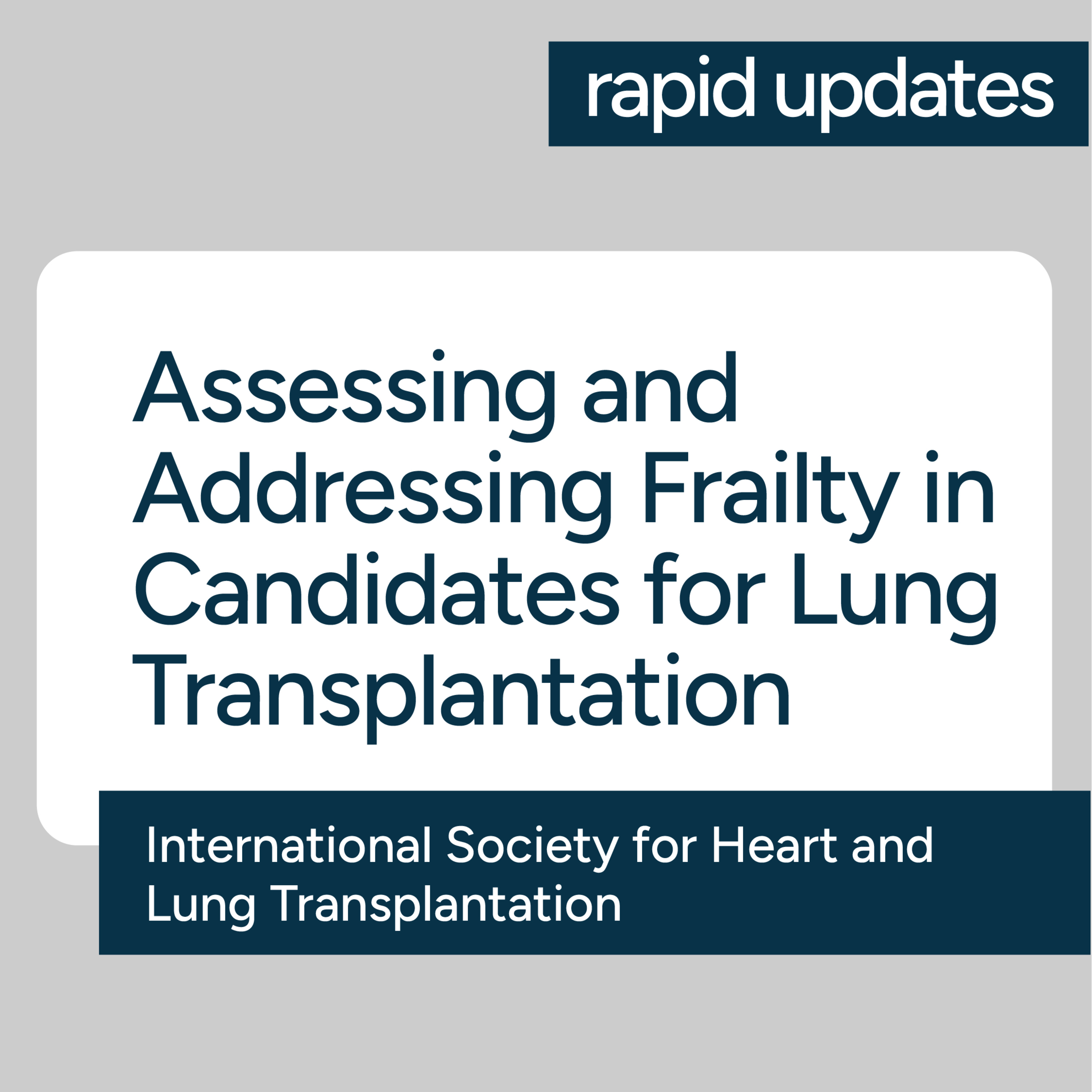 ISHLT Assessing & Addressing Frailty in Candidates for Lung Transplantation 2026 Consensus Statement episode artwork