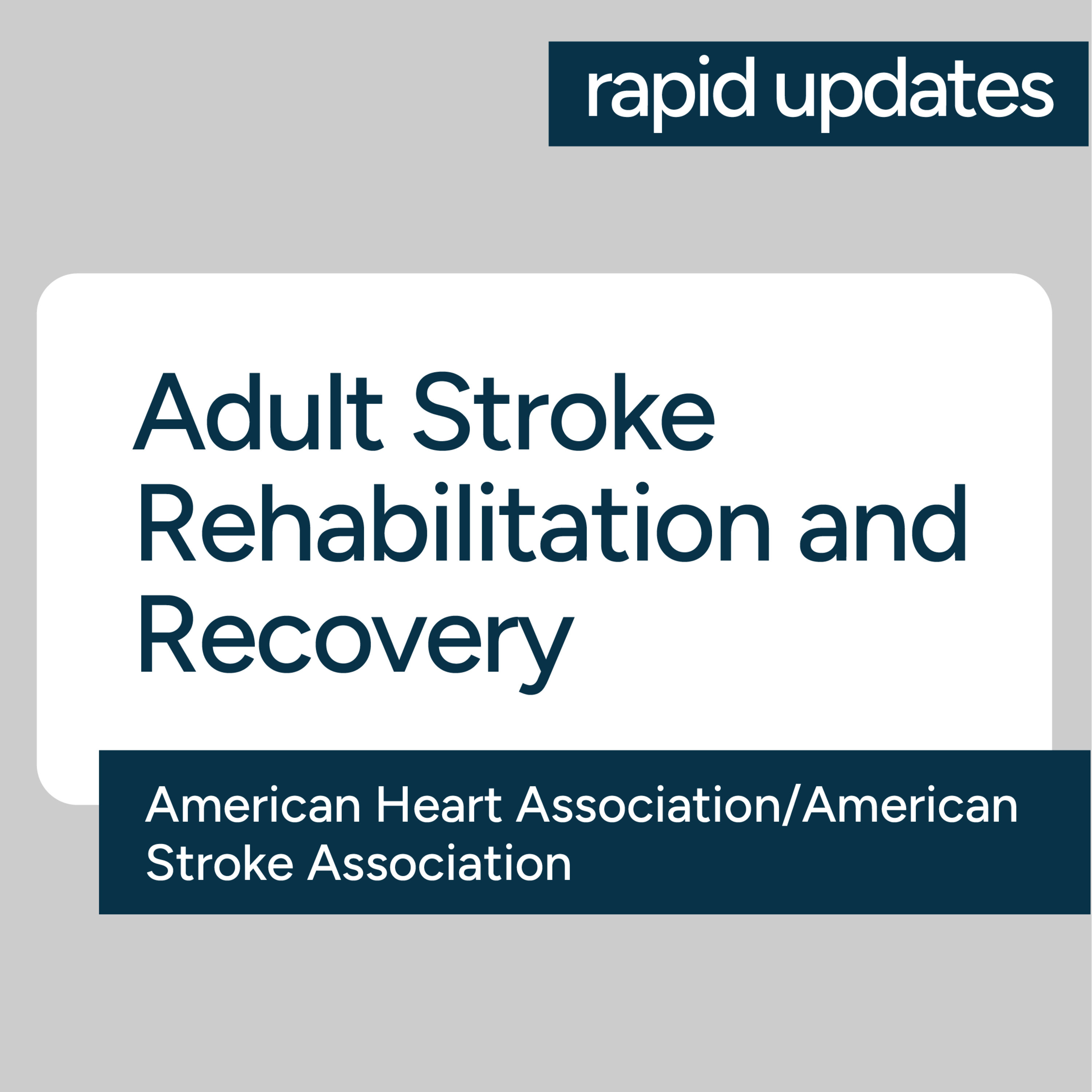 AHA/ASA Adult Stroke Rehabilitation and Recovery 2026 Guideline Update - Top Take Home Messages episode artwork