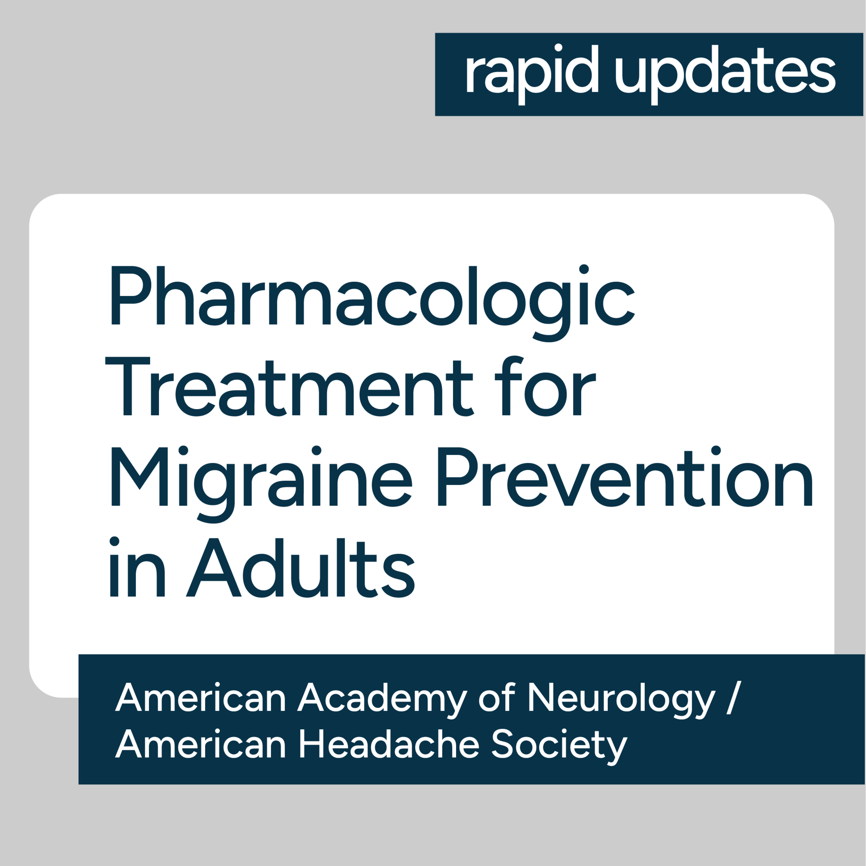 AAN/AHS Pharmacologic Treatment for Migraine Prevention in Adults 2026 Guideline episode artwork