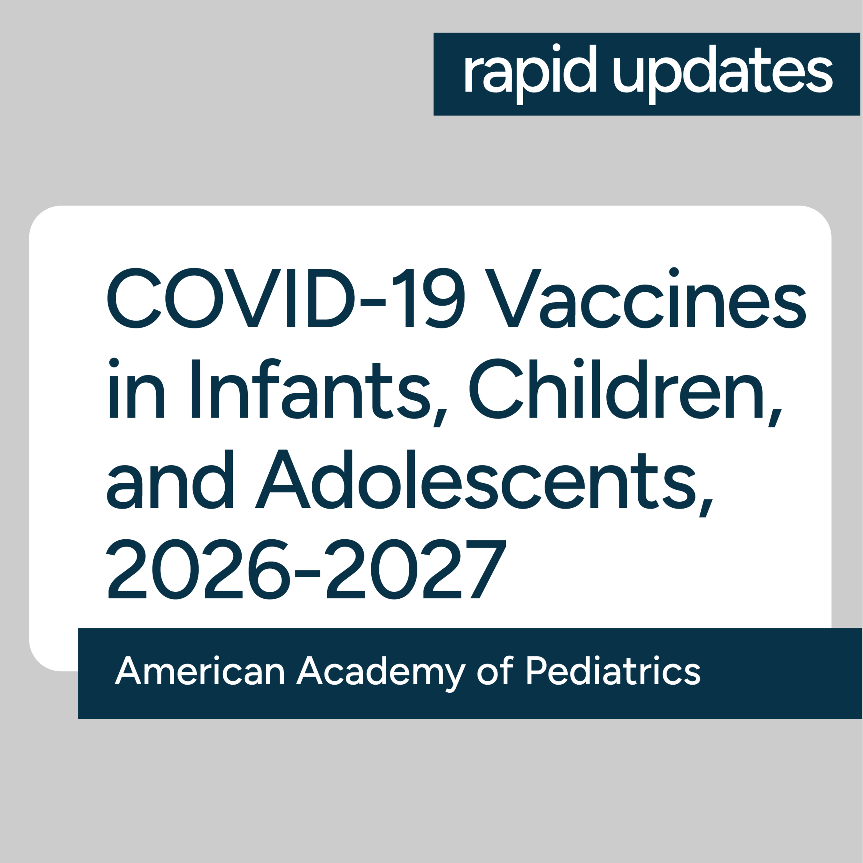 AAP COVID-19 Vaccines in Infants, Children, and Adolescents, 2026-2027 Policy Statement episode artwork
