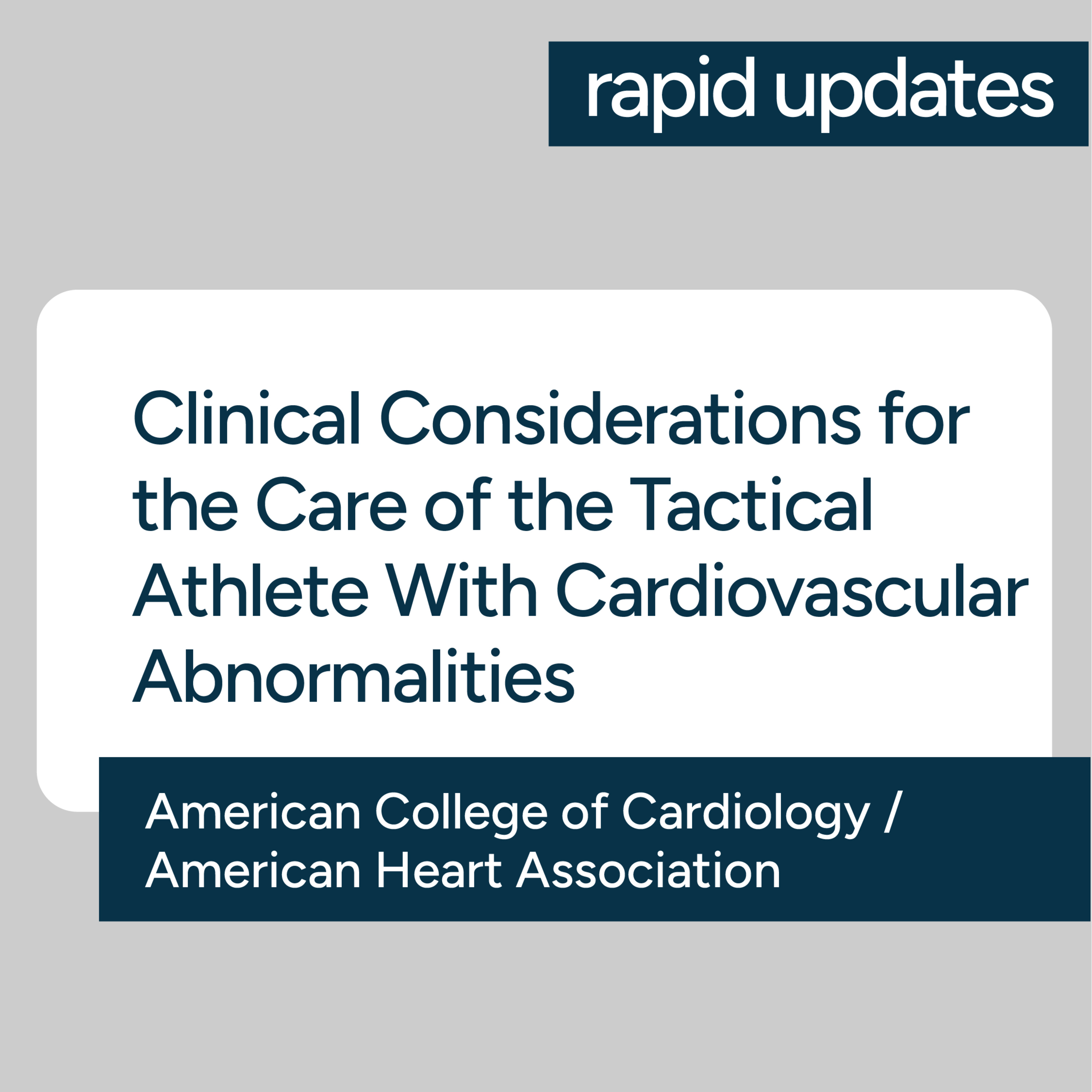 ACC/AHA Clinical Considerations for the Care of the Tactical Athlete W/ Cardiovascular Abnormalities episode artwork