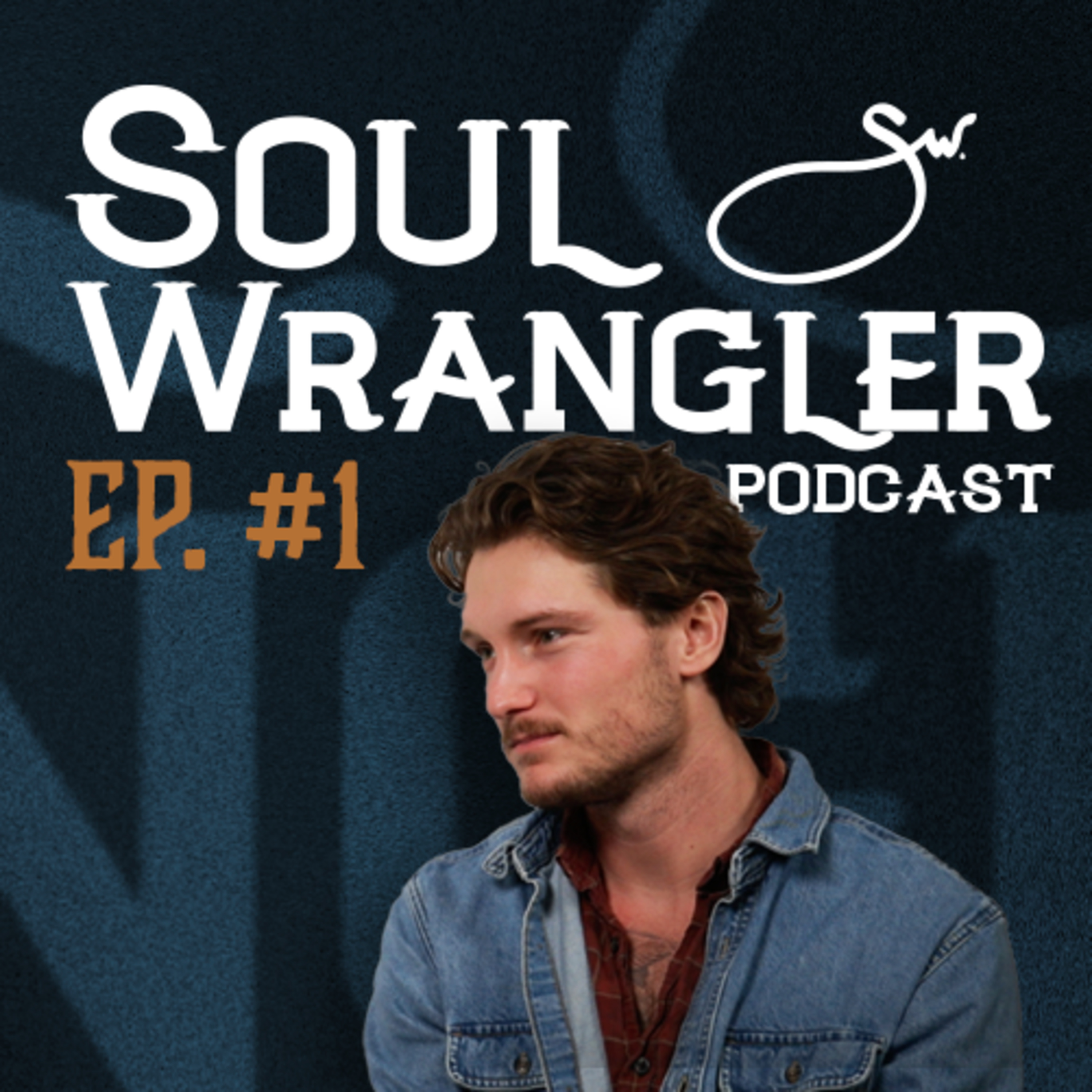 EP. 01 - Soul Wrangler - Lasso The Lost episode artwork