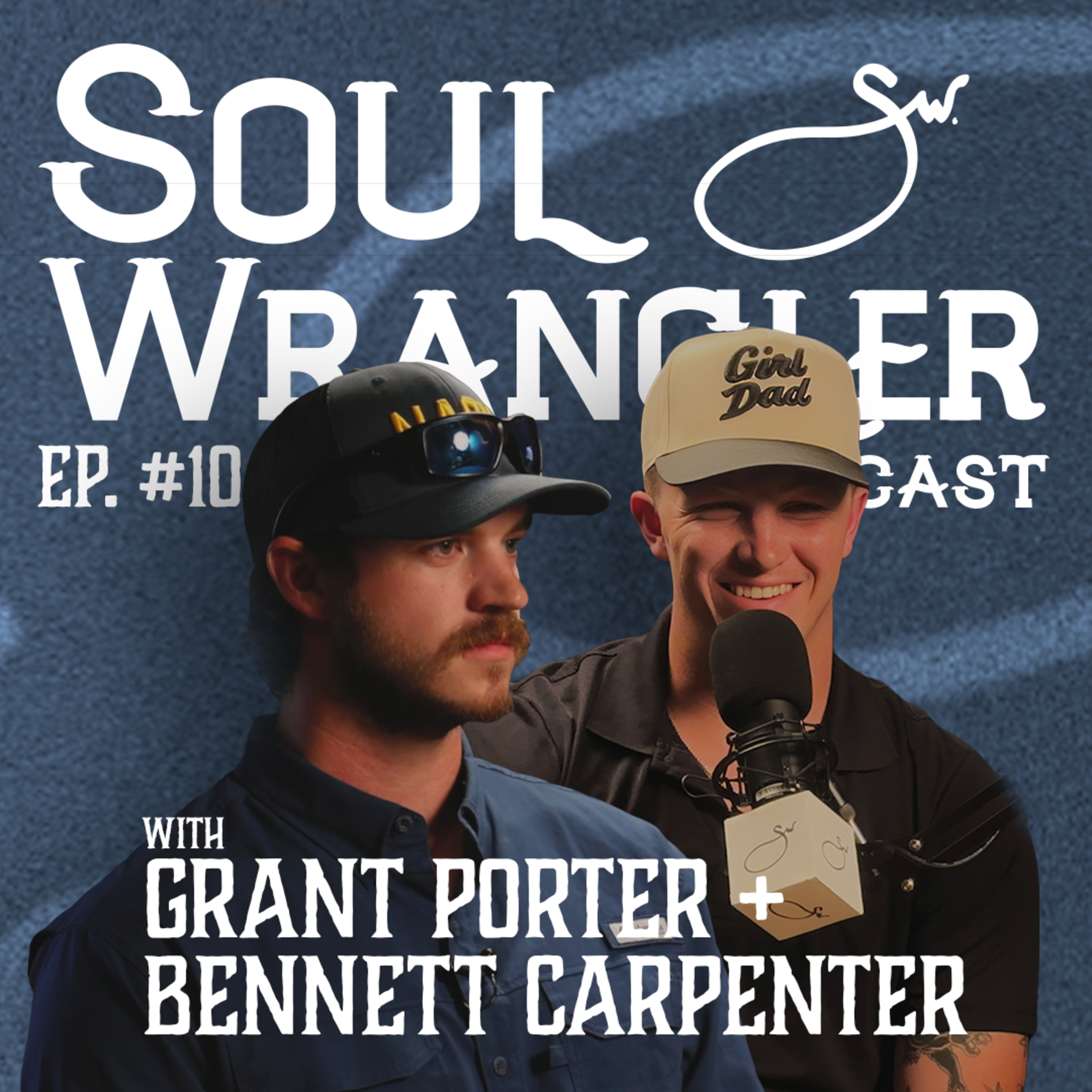 "The Second Shift" w/ Grant Porter and Bennett Carpenter | Soul Wrangler EP. 10 episode artwork