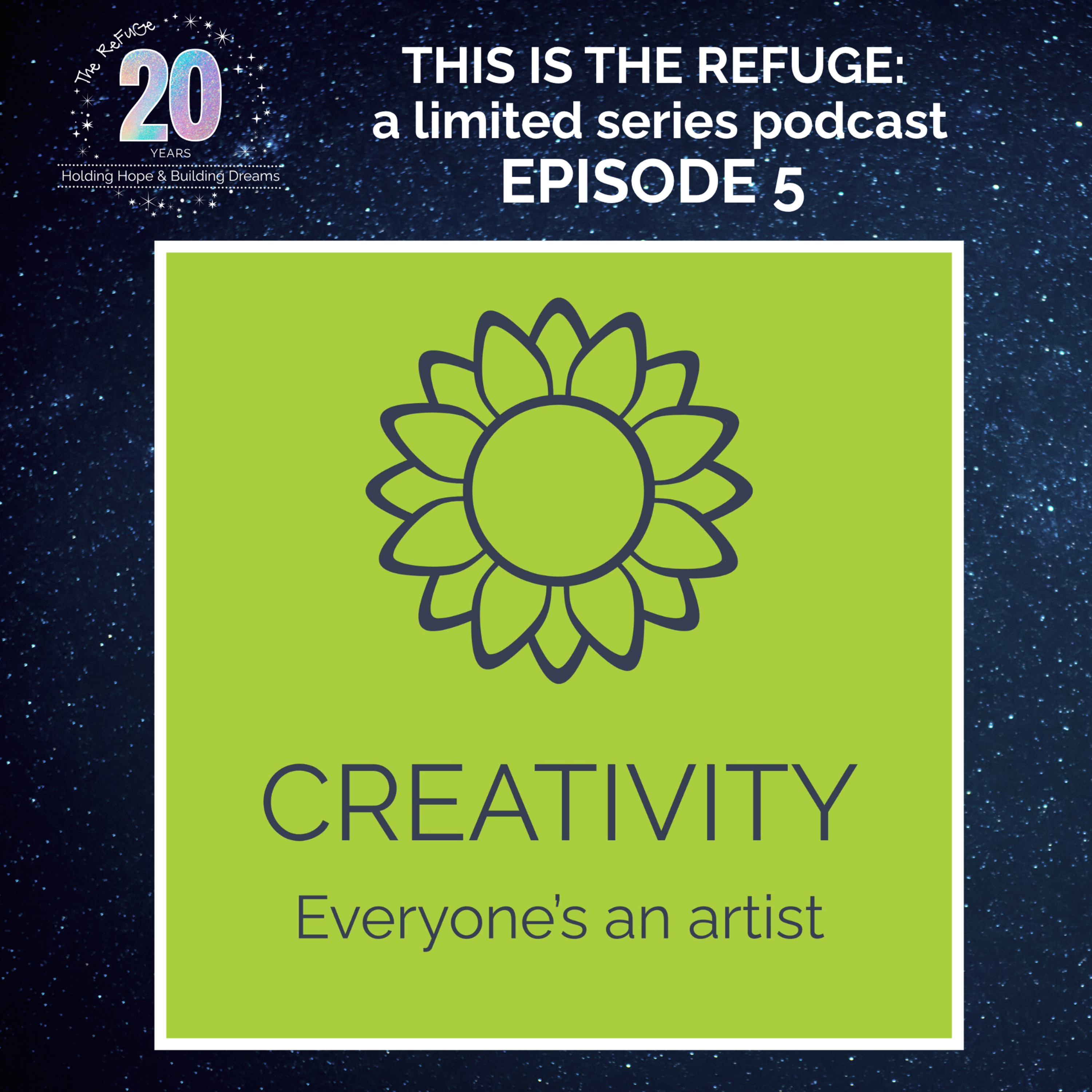 Episode 5 | CREATIVITY: Everyone's an Artist  episode artwork