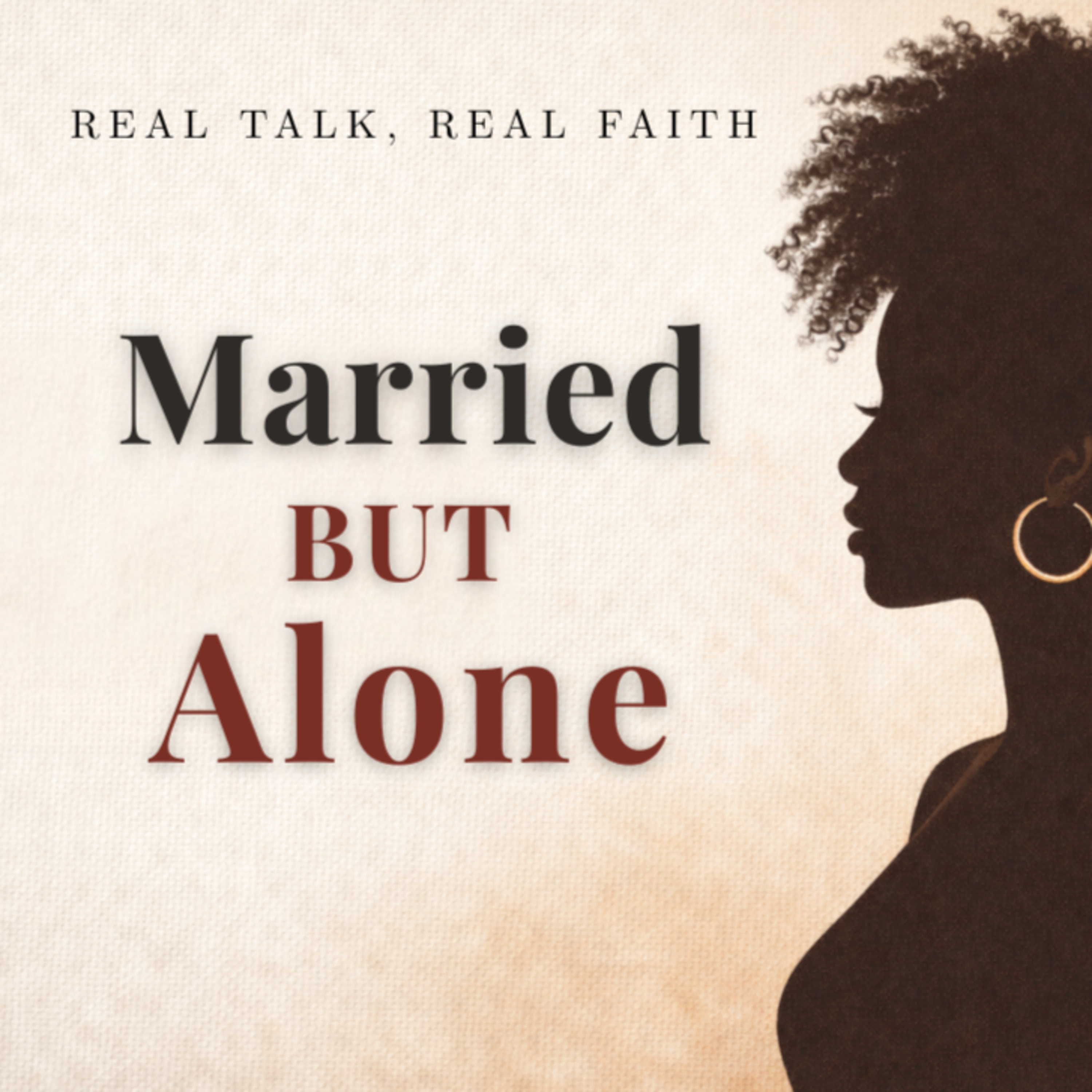 EP 9: Married and Alone: When Fighting for Your Marriage Costs You Yourself episode artwork
