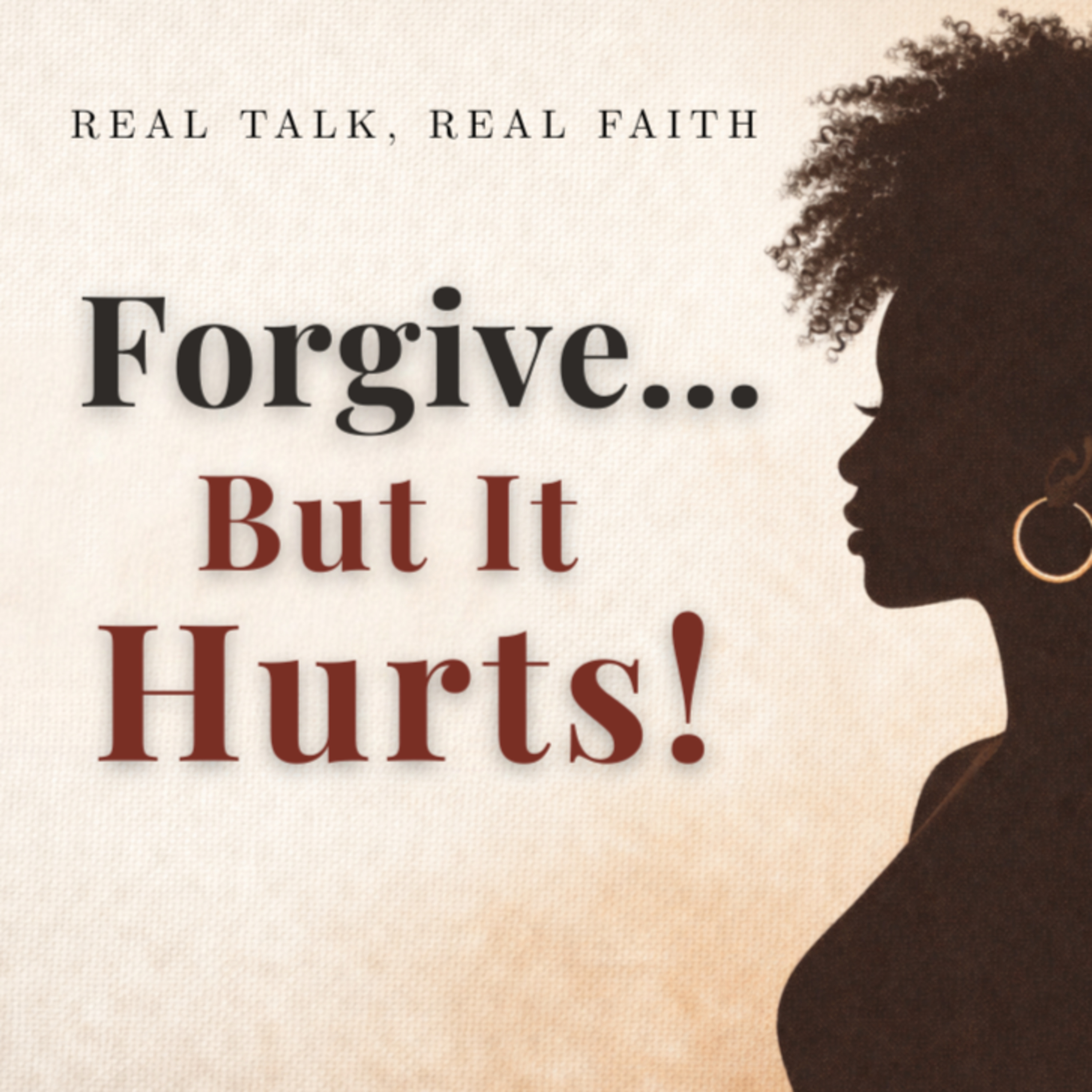 EP 13: God Says Forgive, But I’m Still Hurt episode artwork