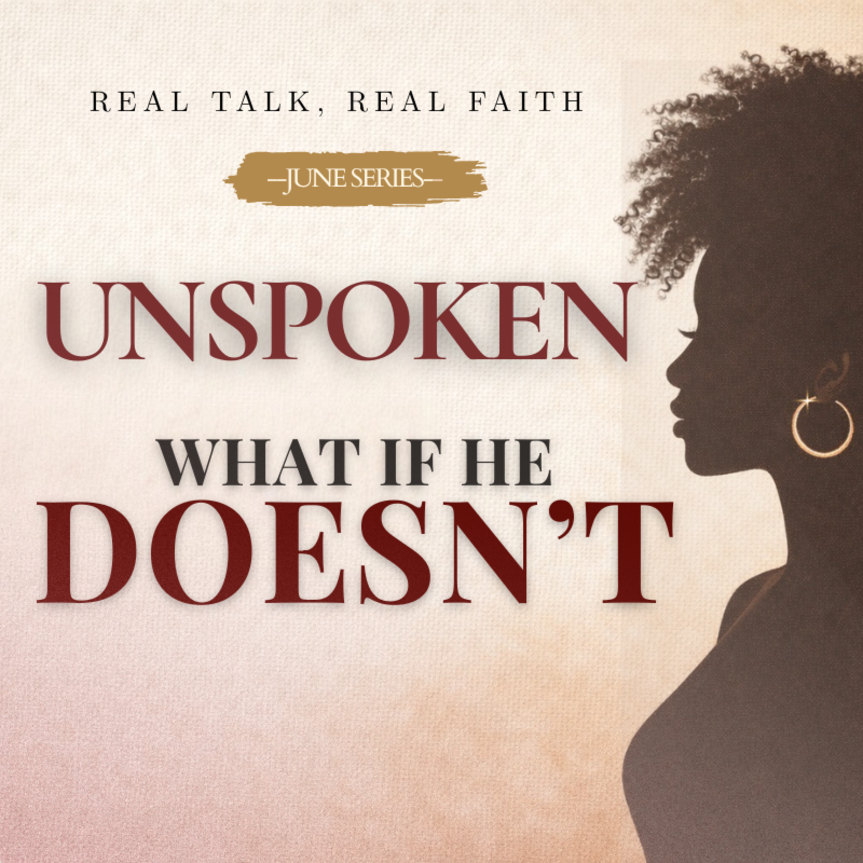 EP 16: I Trust God... So Why Am I Still Afraid?| UNSPOKEN episode artwork